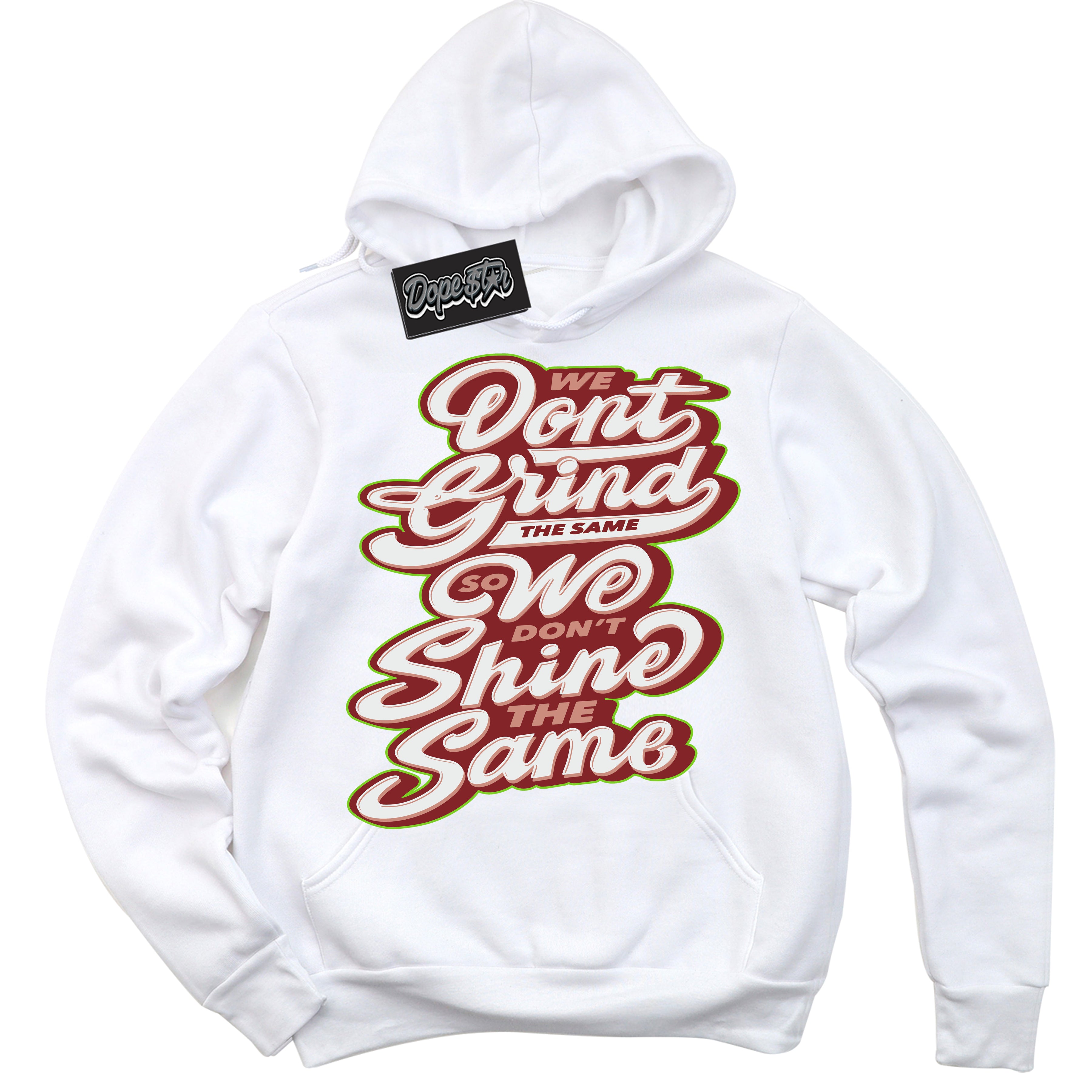 Cool White Hoodie with “Grind Shine” design that Perfectly Matches Dune Red 13s Jordans.