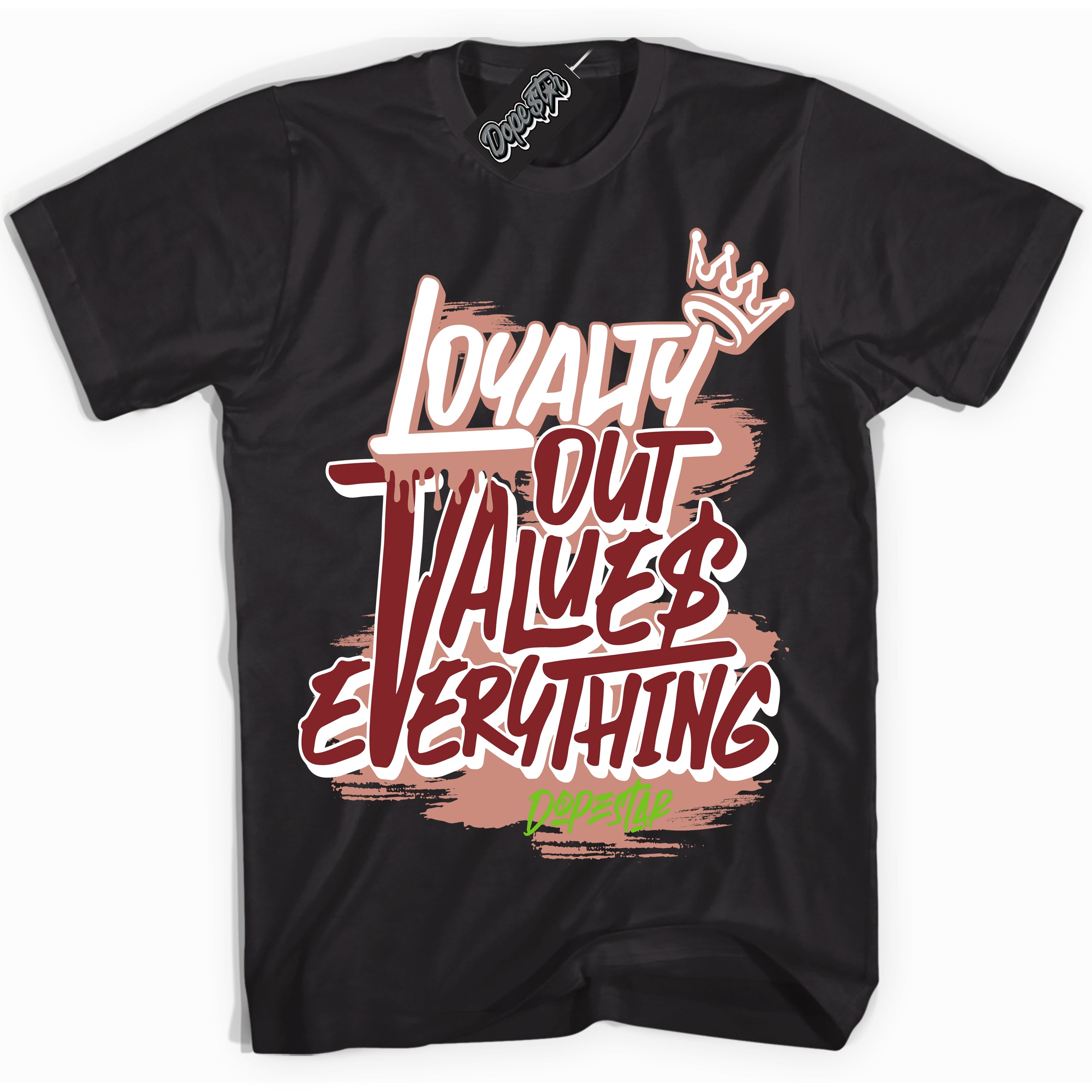 Cool Black Shirt with “Loyalty Out Values Everything” design that perfectly matches the Dune Red 13s Jordans.