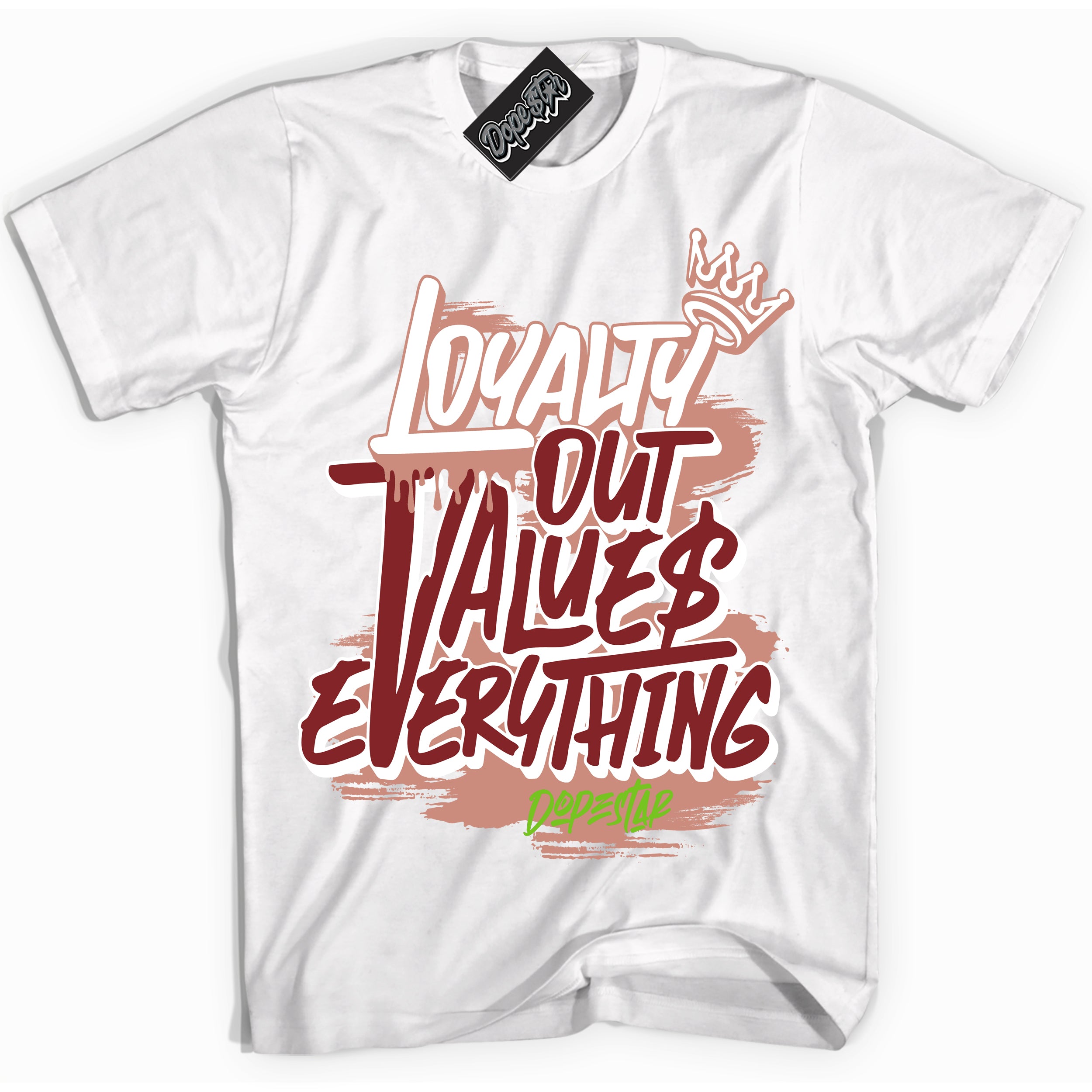 Cool White Shirt with “Loyalty Out Values Everything” design that perfectly matches the Dune Red 13s Jordans.