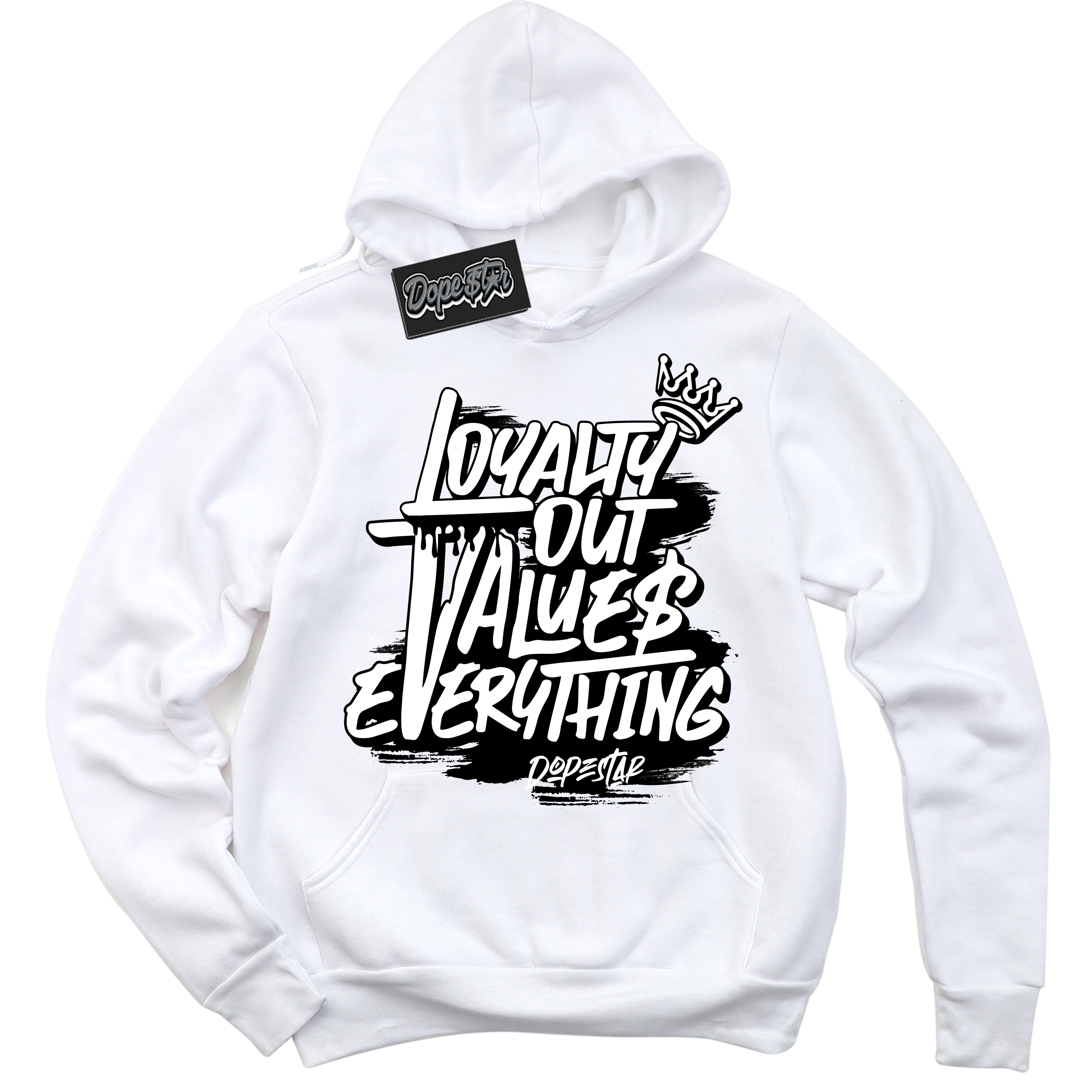 Cool White Hoodie with “ Loyalty Out Values Everything ”  design that Perfectly Matches Black White 14s Sneakers.