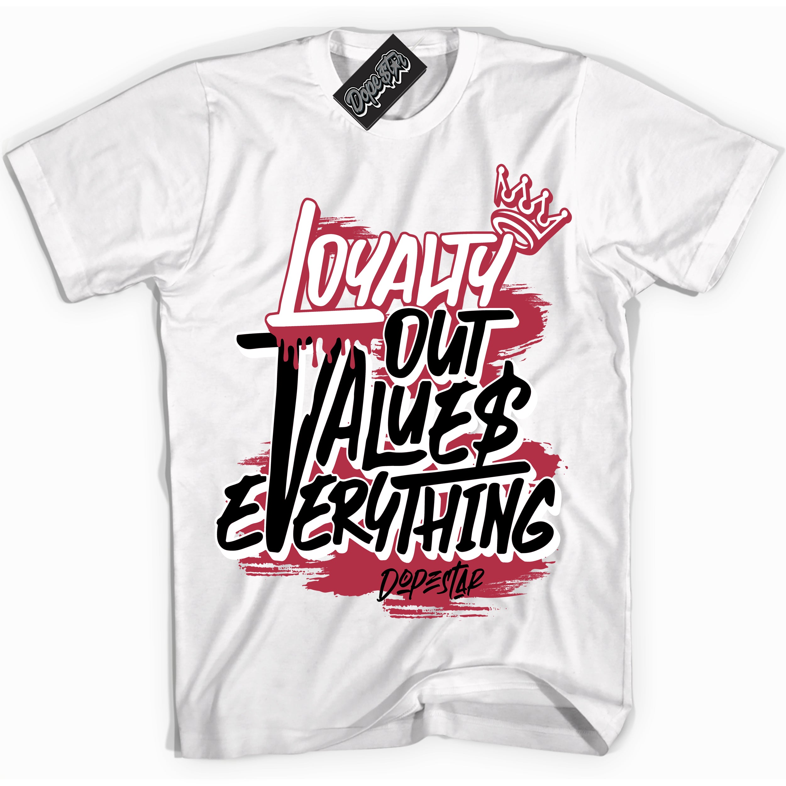 Cool White Shirt with “ Loyalty Out Values Everything” design that perfectly matches FlyEase Black White Fire Red 1s Sneakers.
