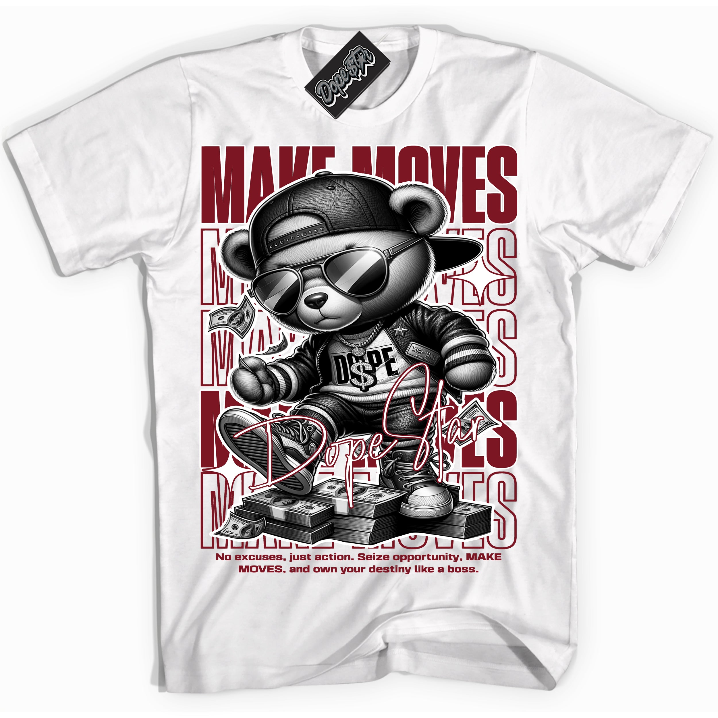 Cool White Shirt with “ Makin Moves” design that perfectly matches Metallic Burgundy 1s Sneakers.