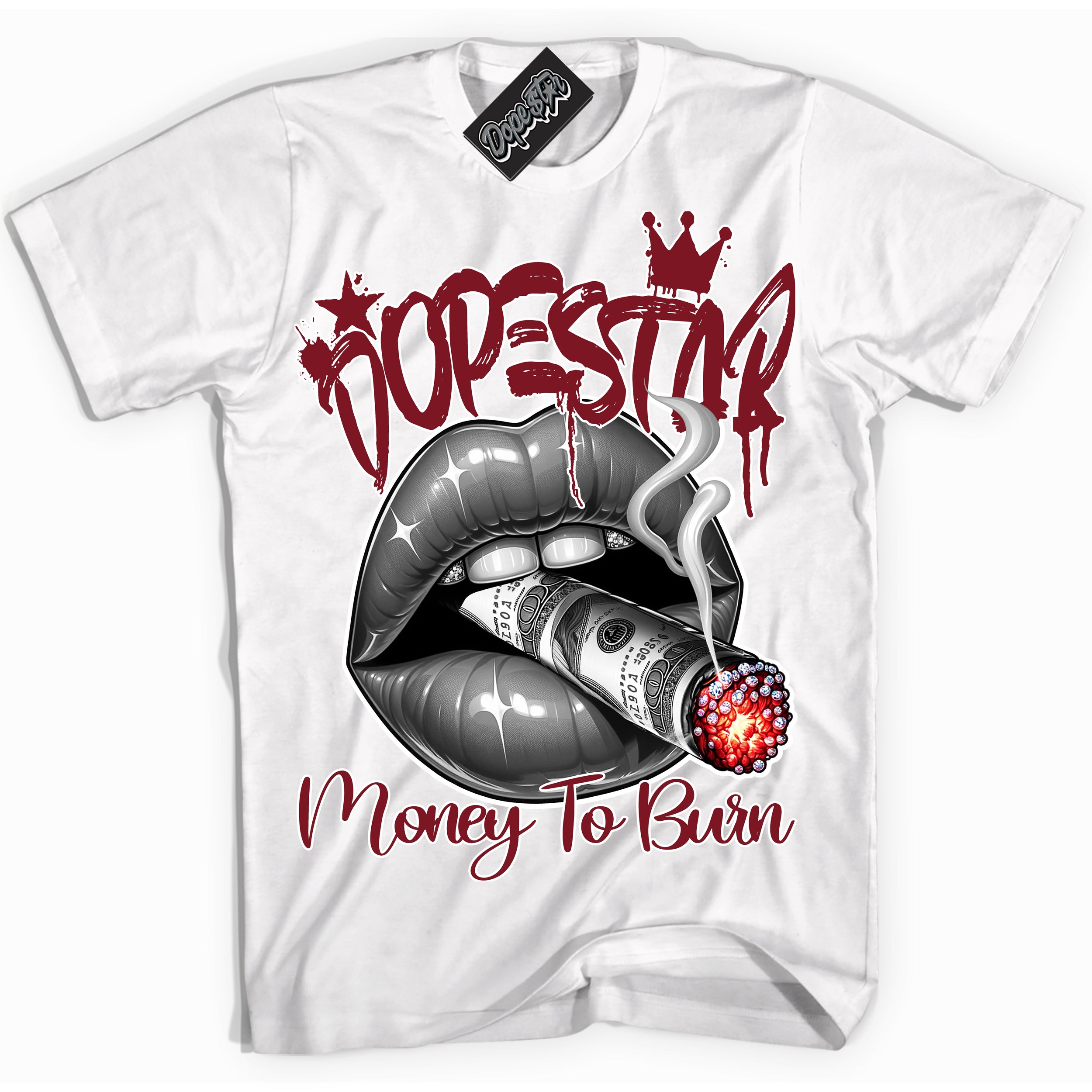 Cool White Shirt with “ Money To Burn” design that perfectly matches Metallic Burgundy 1s Sneakers.