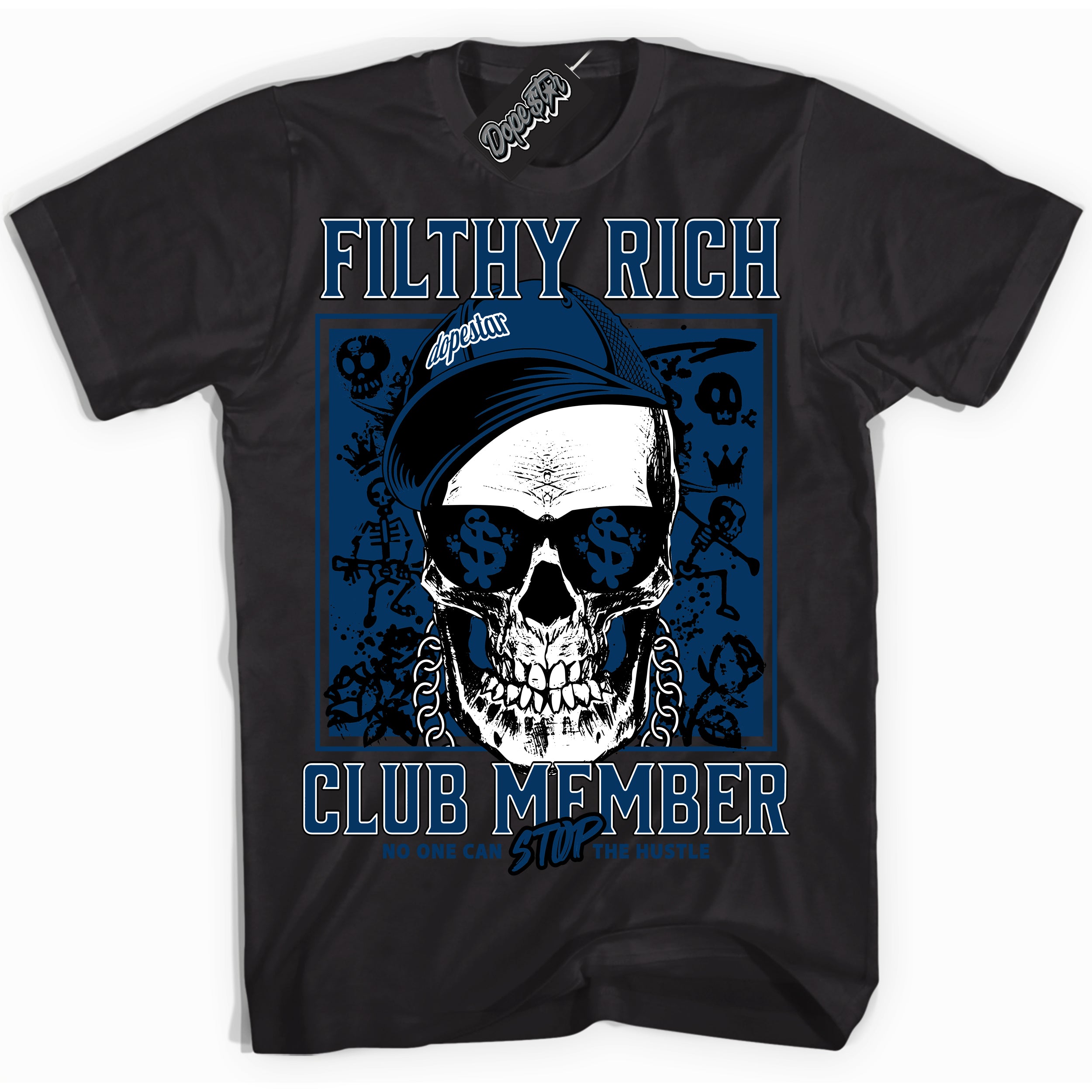 Cool Black Shirt with “Filthy Rich” design that perfectly matches the Midnight Navy 1s Jordans.