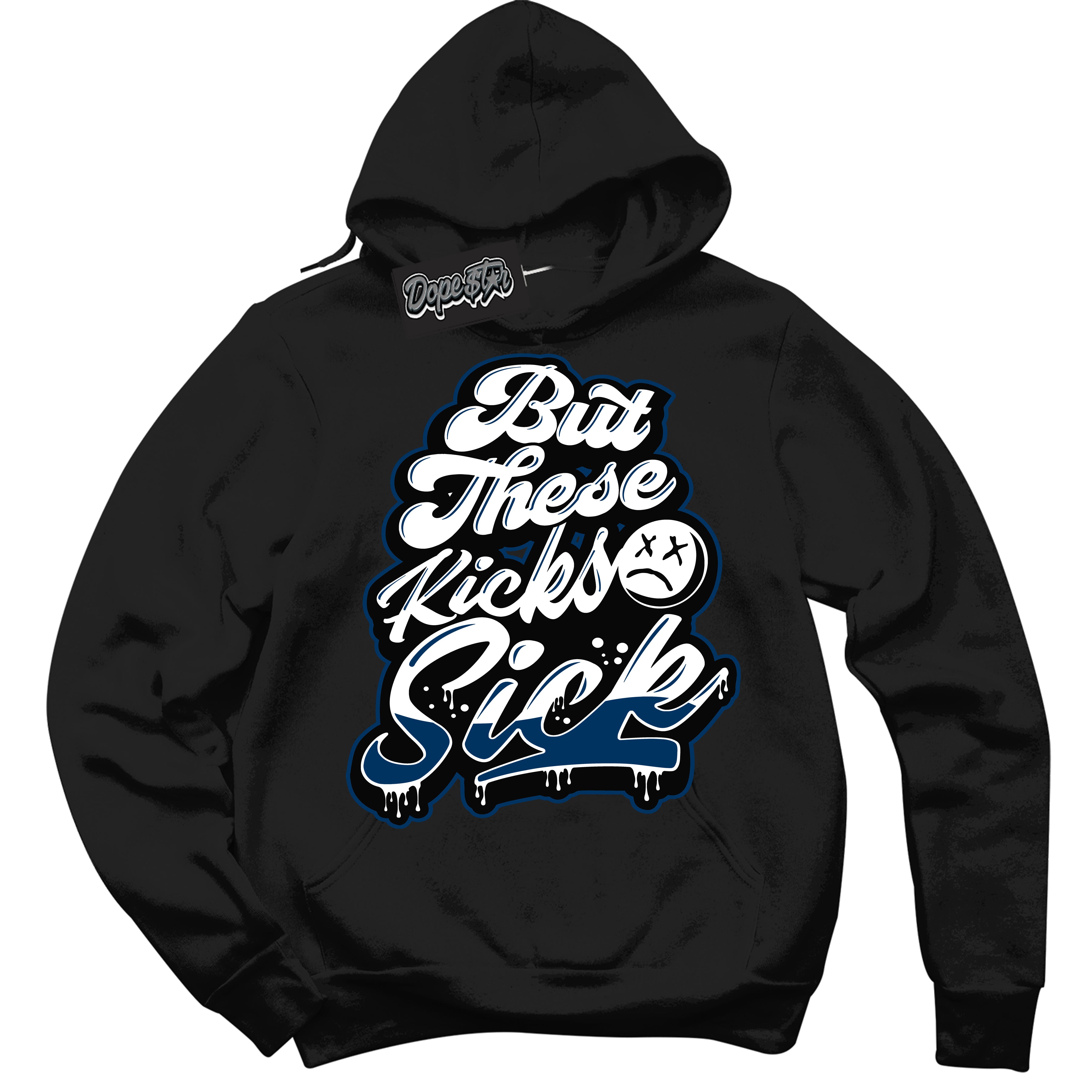 Cool Black Hoodie with “Kick Sick” design that Perfectly Matches Midnight Navy 1s Jordans.