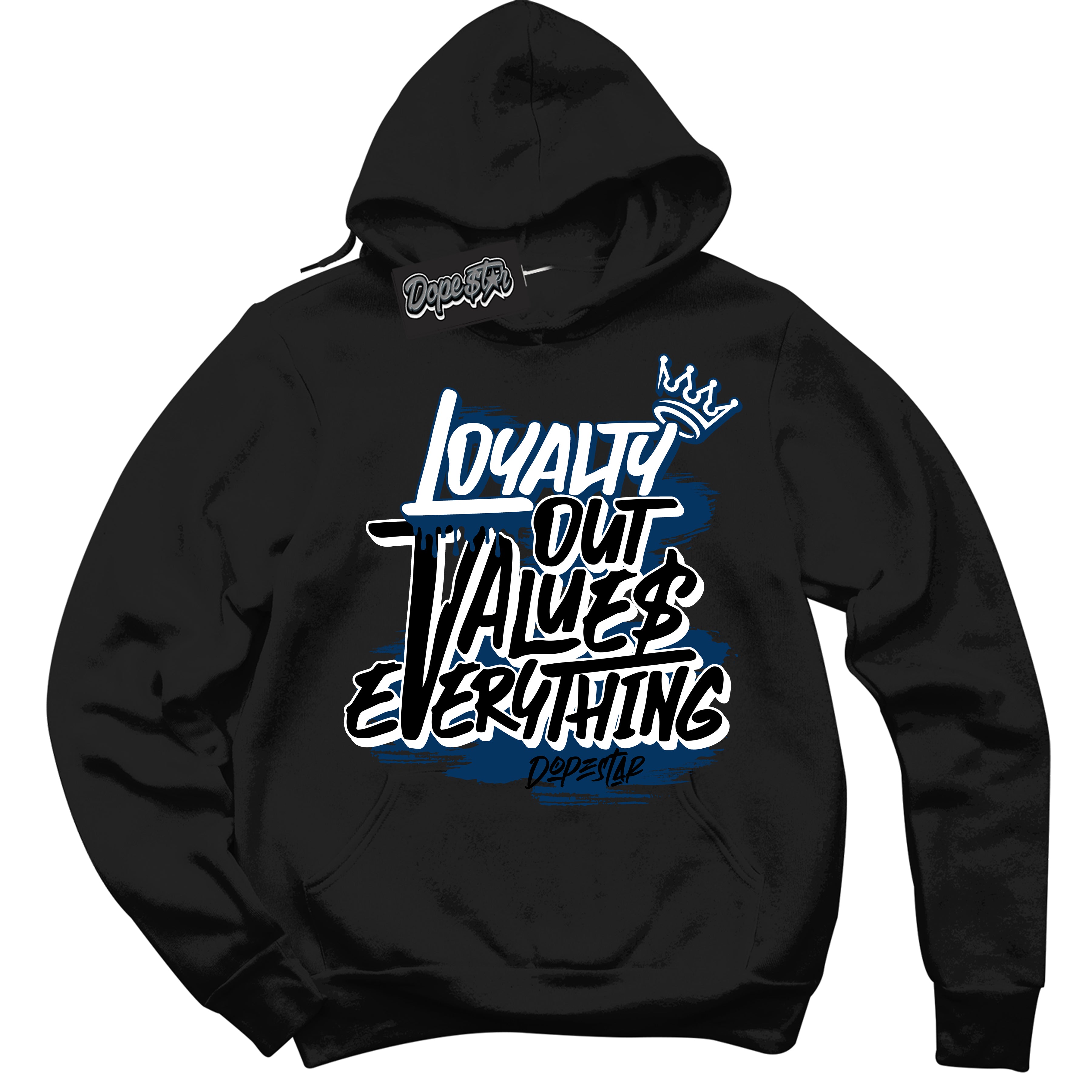 Cool Black Hoodie with “Loyalty Out Values Everything” design that Perfectly Matches Midnight Navy 1s Jordans.