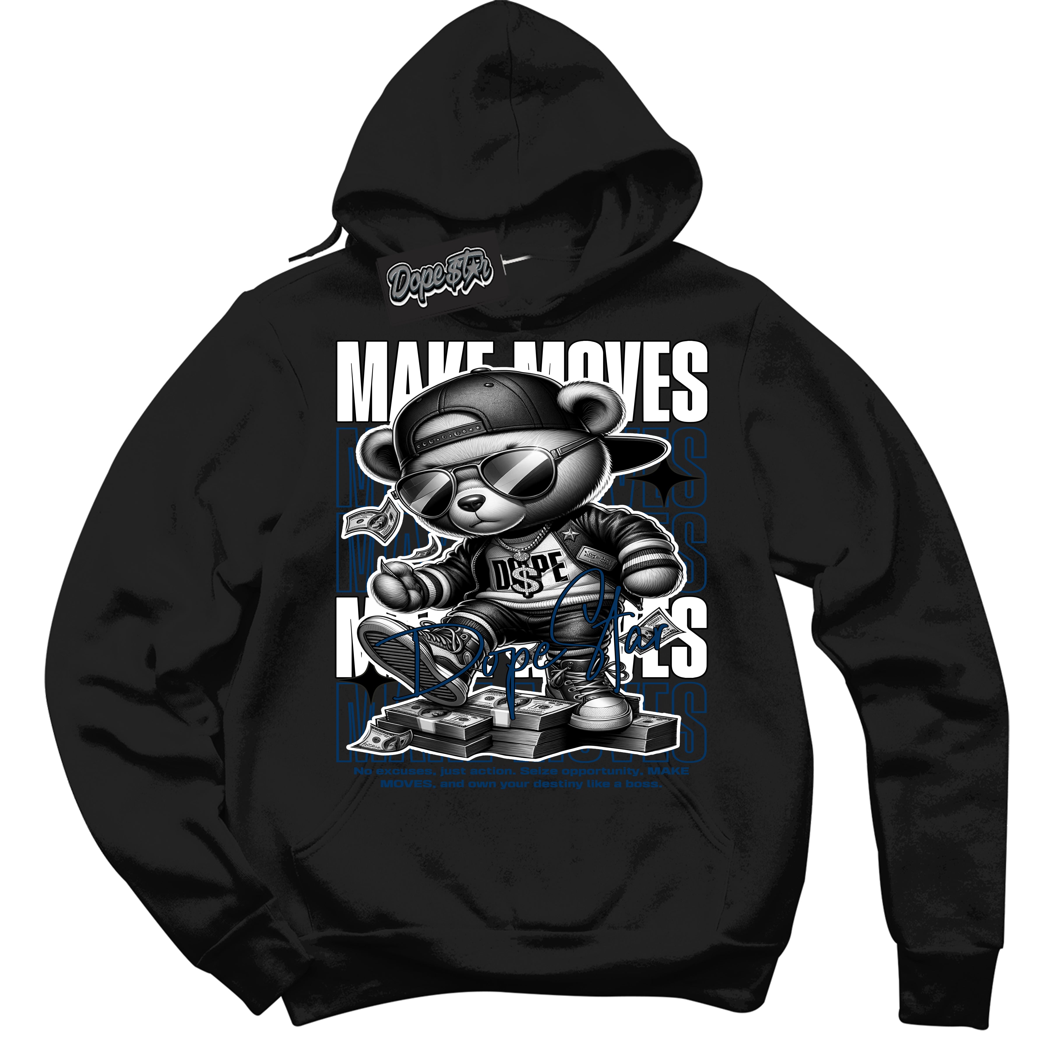 Cool Black Hoodie with “Make Moves” design that Perfectly Matches Midnight Navy 1s Jordans.