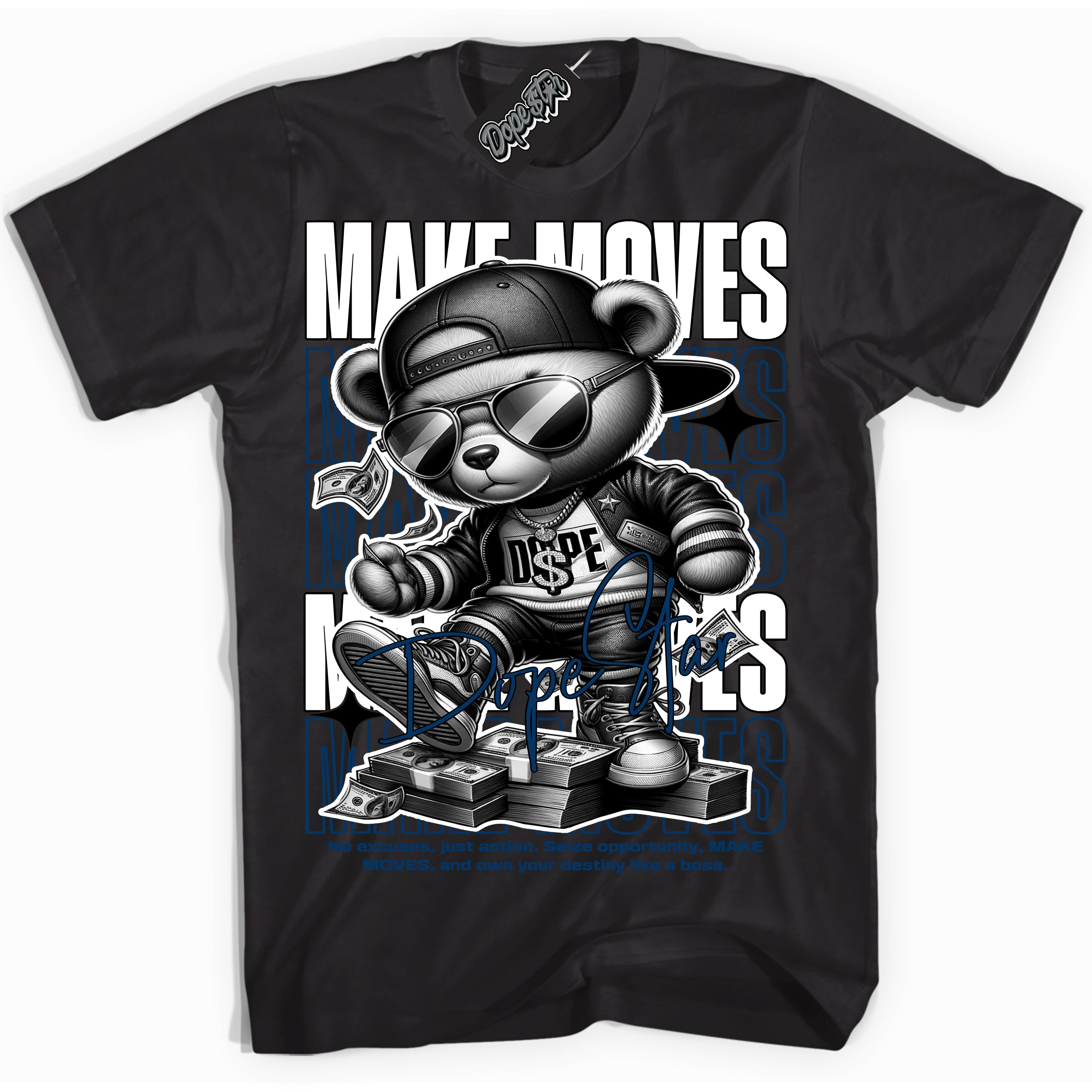 Cool Black Shirt with “Make Moves” design that perfectly matches the Midnight Navy 1s Jordans.