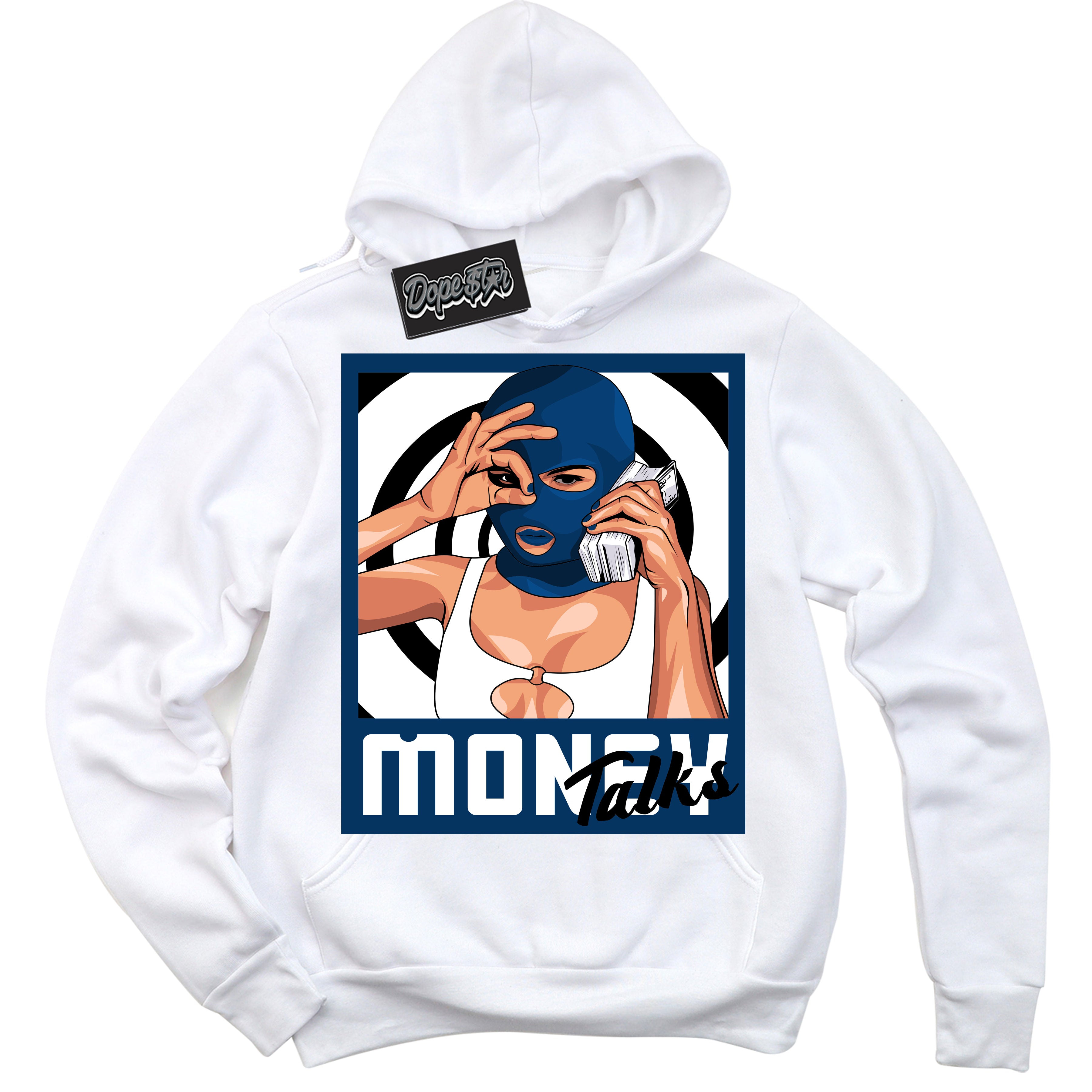 Cool White Hoodie with “Money Talks” design that Perfectly Matches Midnight Navy 1s Jordans.