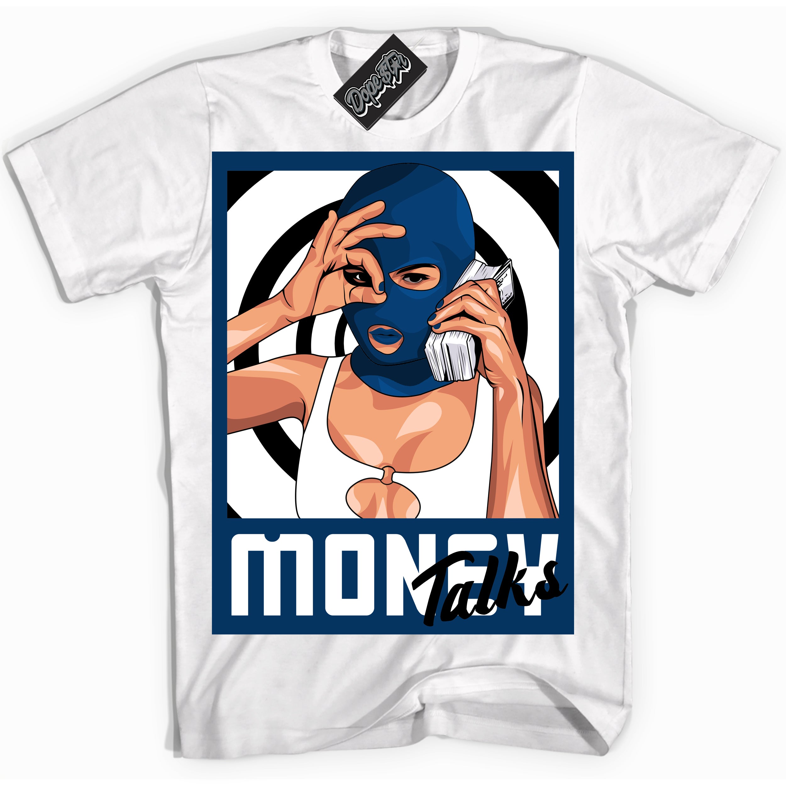 Cool White Shirt with “Money Talks” design that perfectly matches the Midnight Navy 1s Jordans.