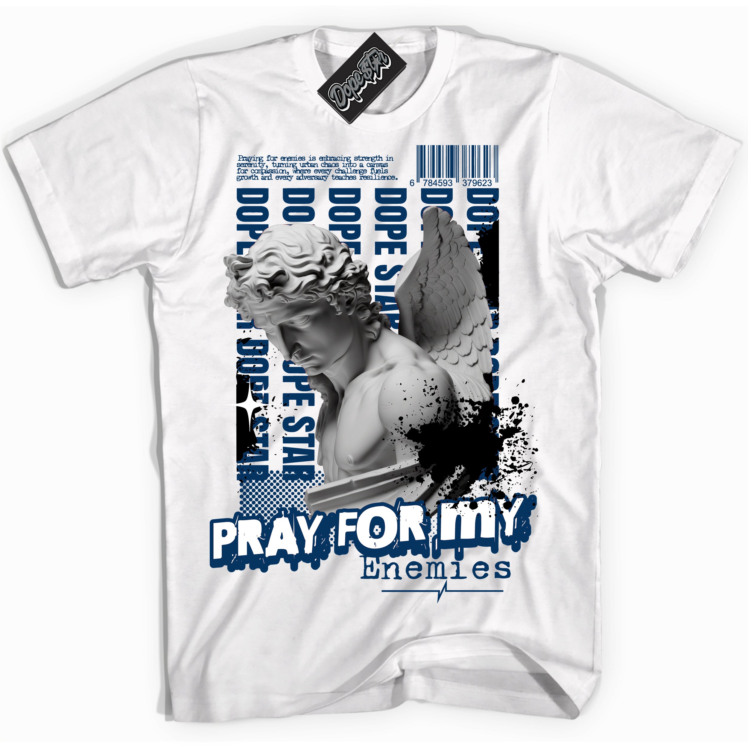 Cool White Shirt with “Pray Enemies” design that perfectly matches the Midnight Navy 1s Jordans.