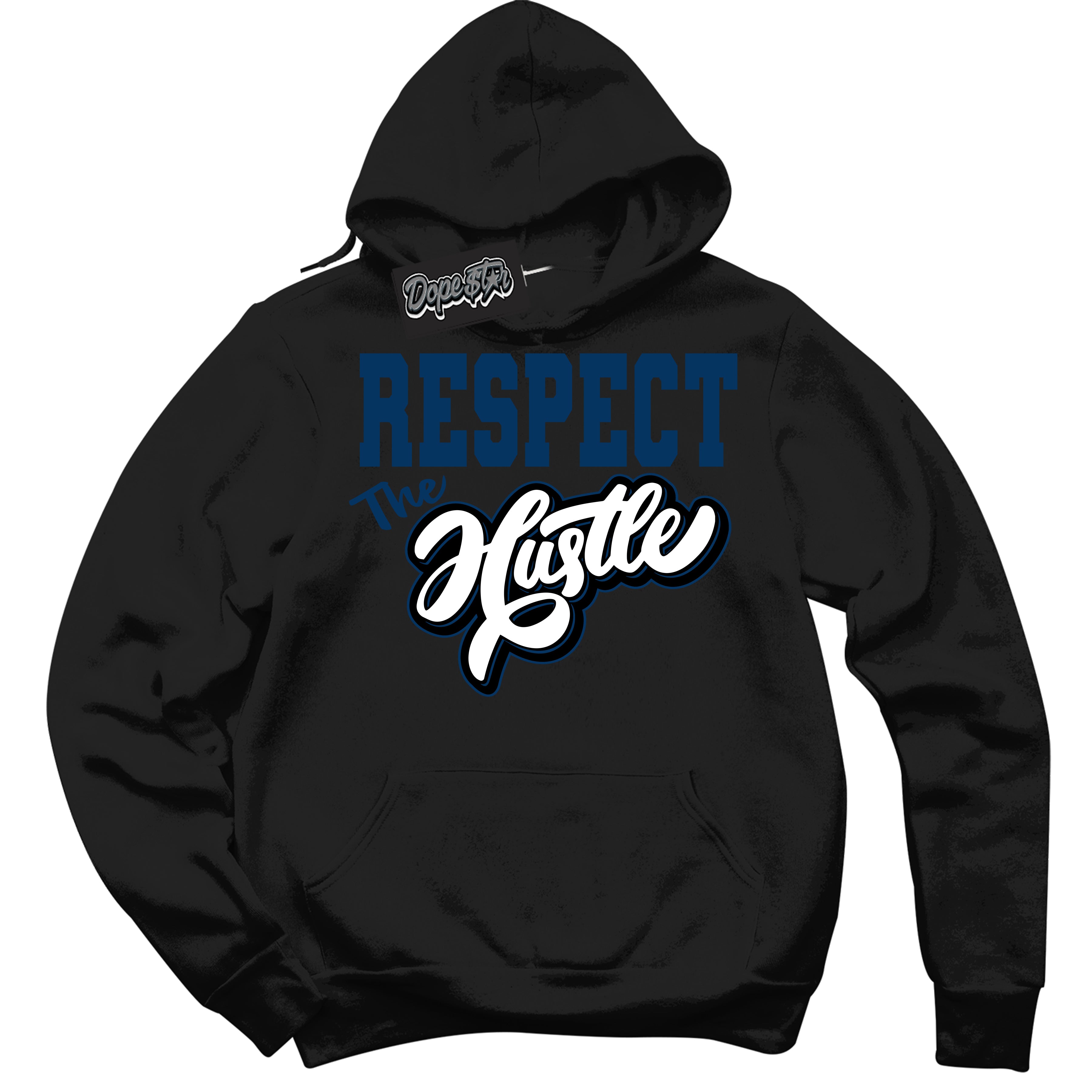 Cool Black Hoodie with “Respect The Hustle” design that Perfectly Matches Midnight Navy 1s Jordans.