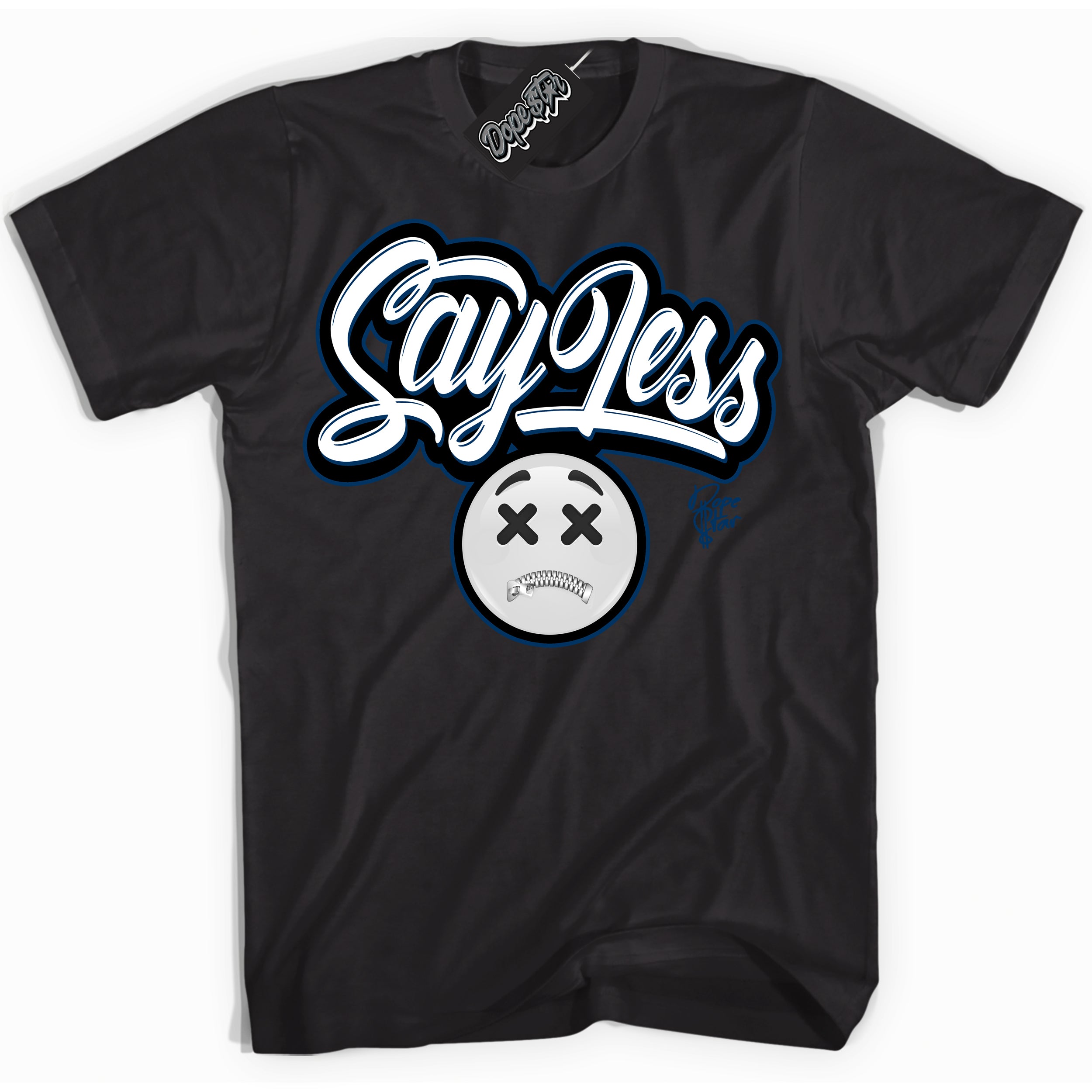 Cool Black Shirt with “Say Less” design that perfectly matches the Midnight Navy 1s Jordans.