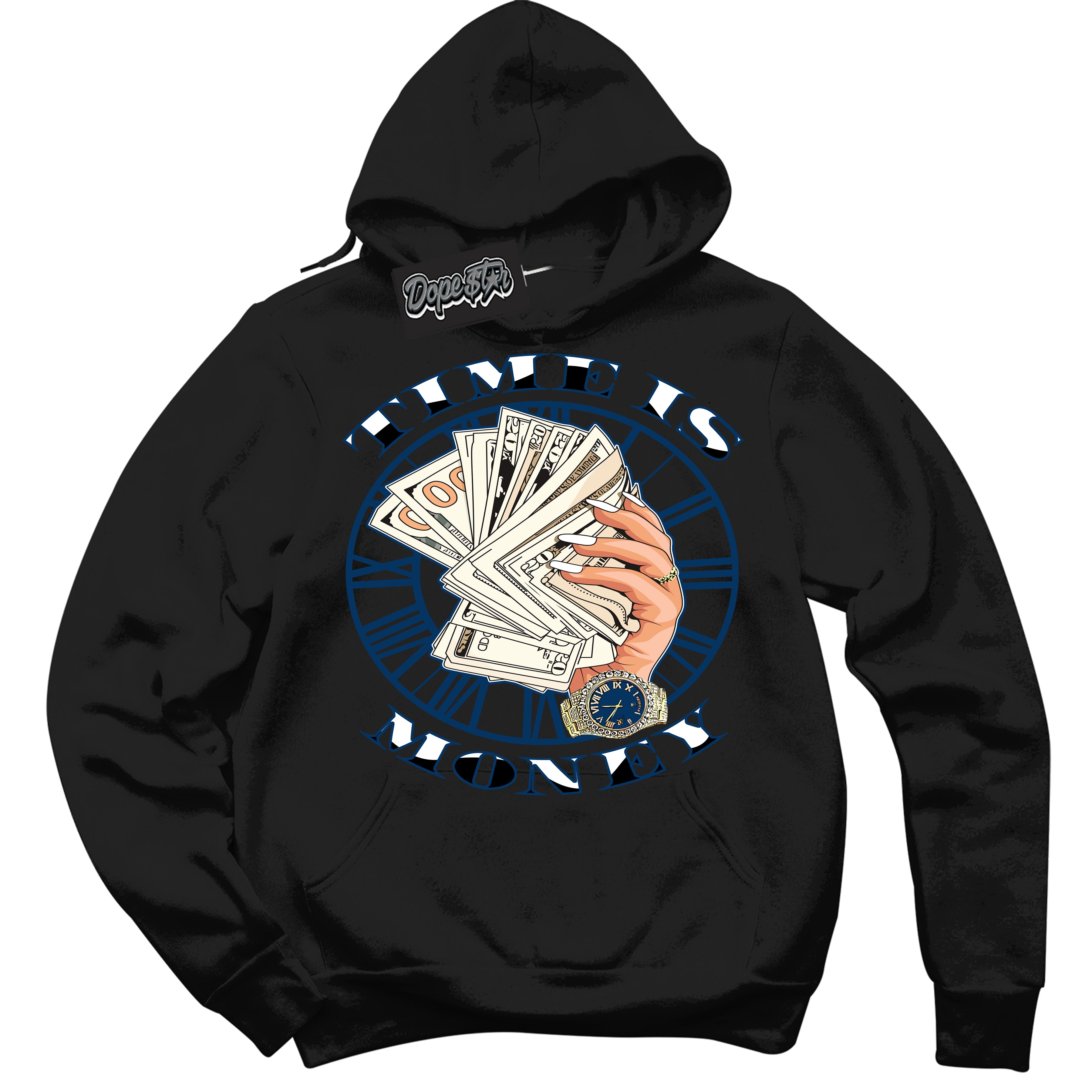 Cool Black Hoodie with “Time Is Money” design that Perfectly Matches Midnight Navy 1s Jordans.