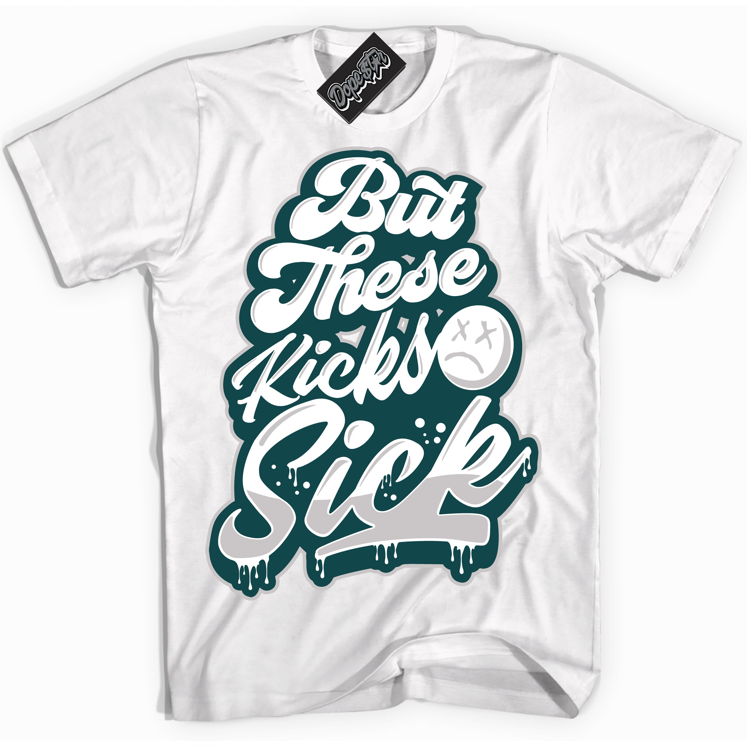 Cool White Shirt with “Kick Sick” design that perfectly matches the Oxidized Green 1s Jordans.