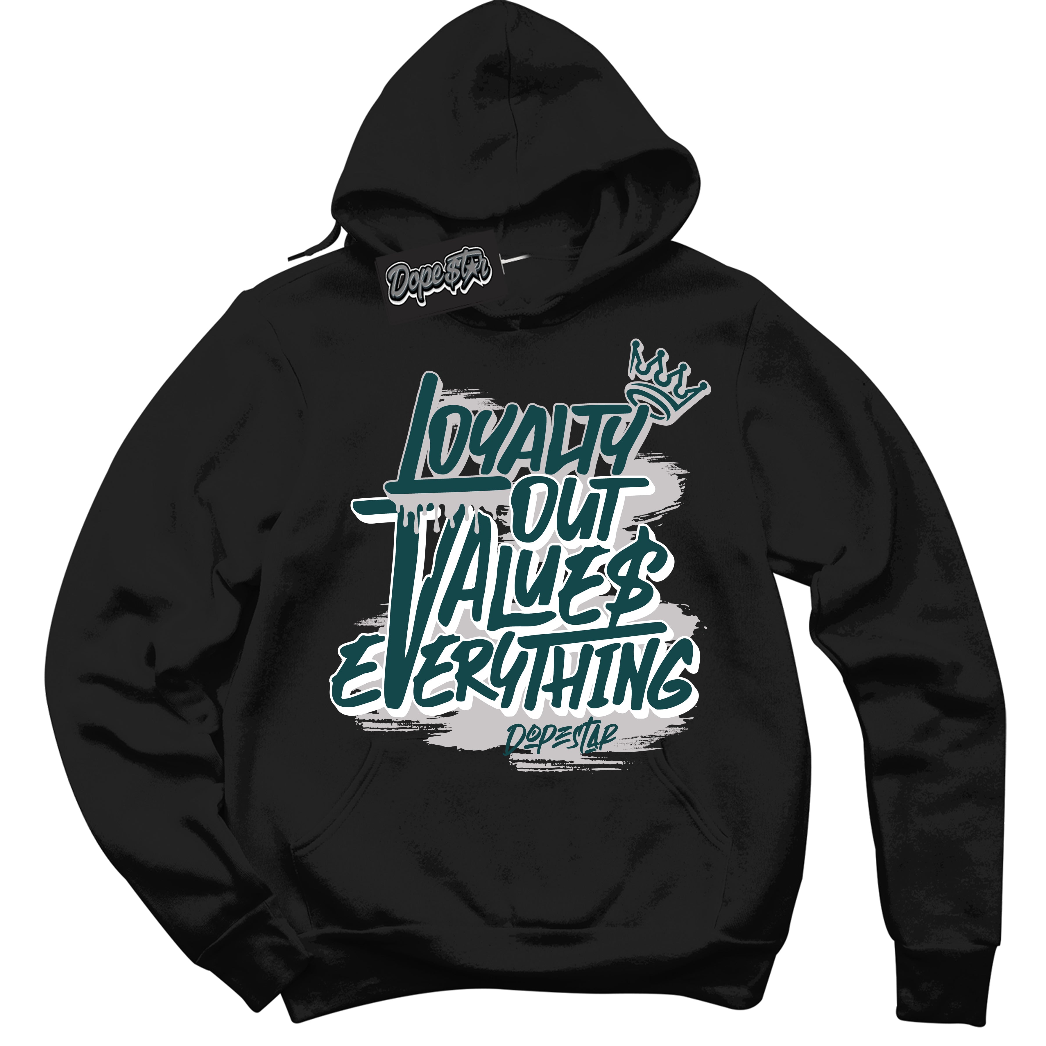 Cool Black Hoodie with “Loyalty Out Values Everything” design that Perfectly Matches Oxidized Green 1s Jordans.