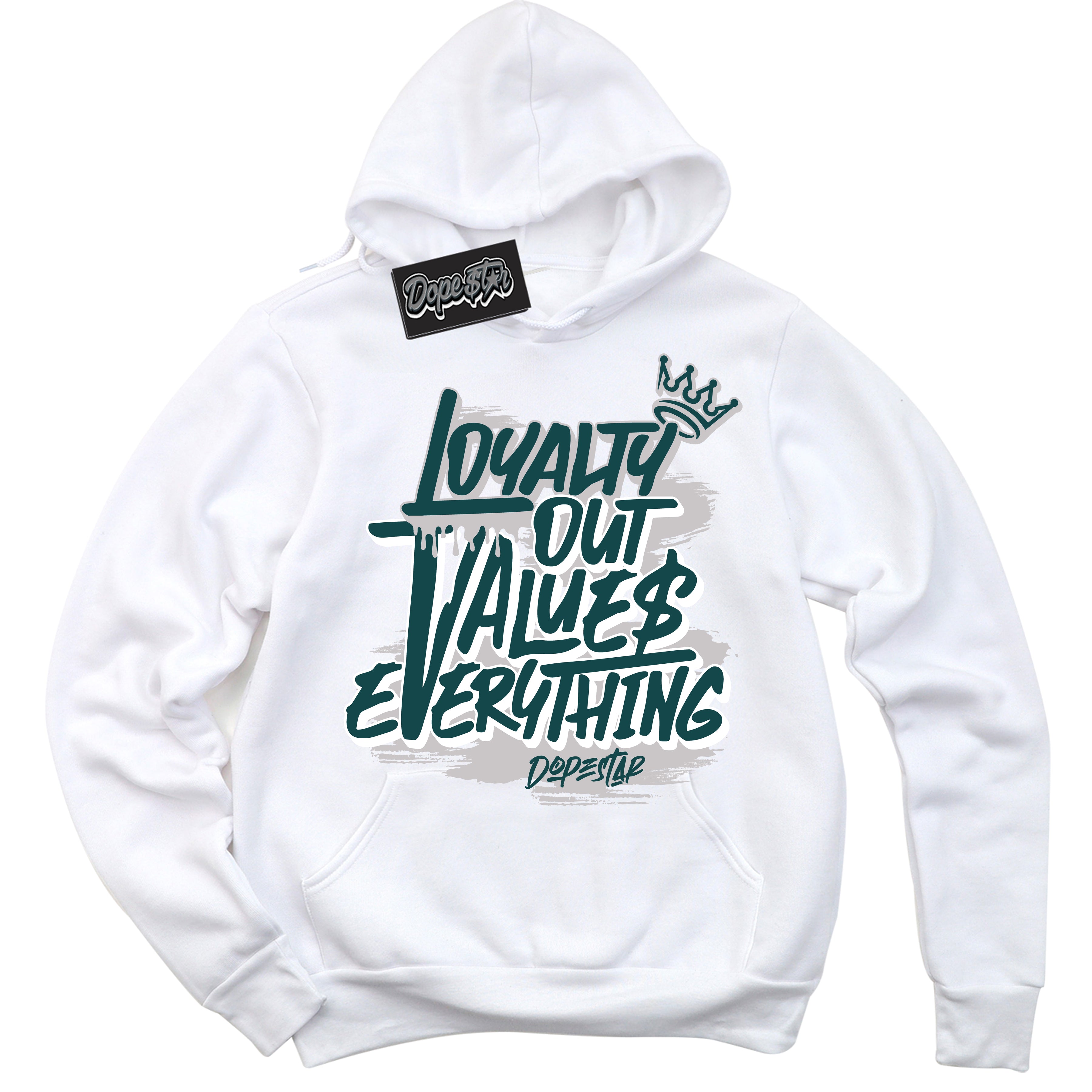 Cool White Hoodie with “Loyalty Out Values Everything” design that Perfectly Matches Oxidized Green 1s Jordans.