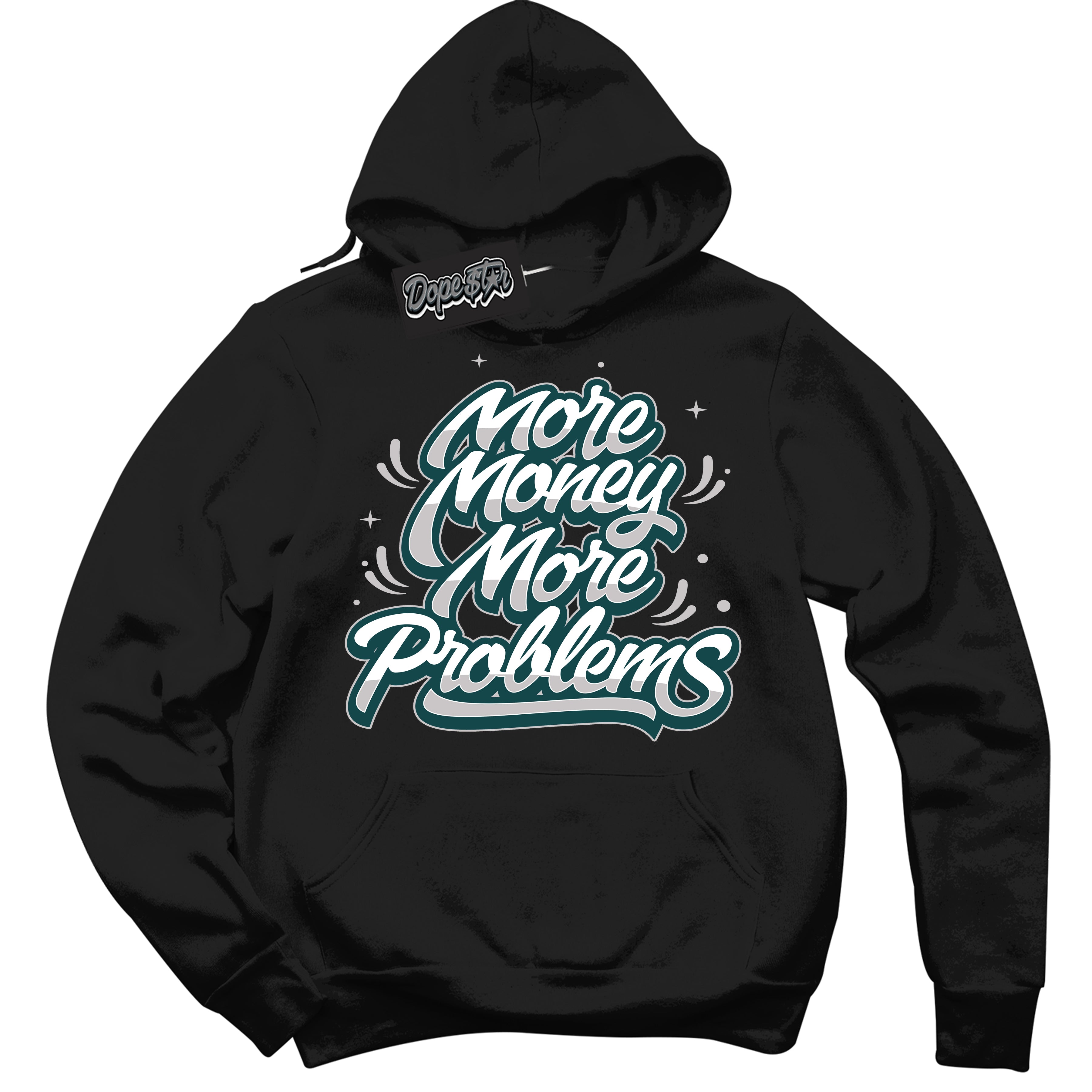 Cool Black Hoodie with “More Money Problems” design that Perfectly Matches Oxidized Green 1s Jordans.