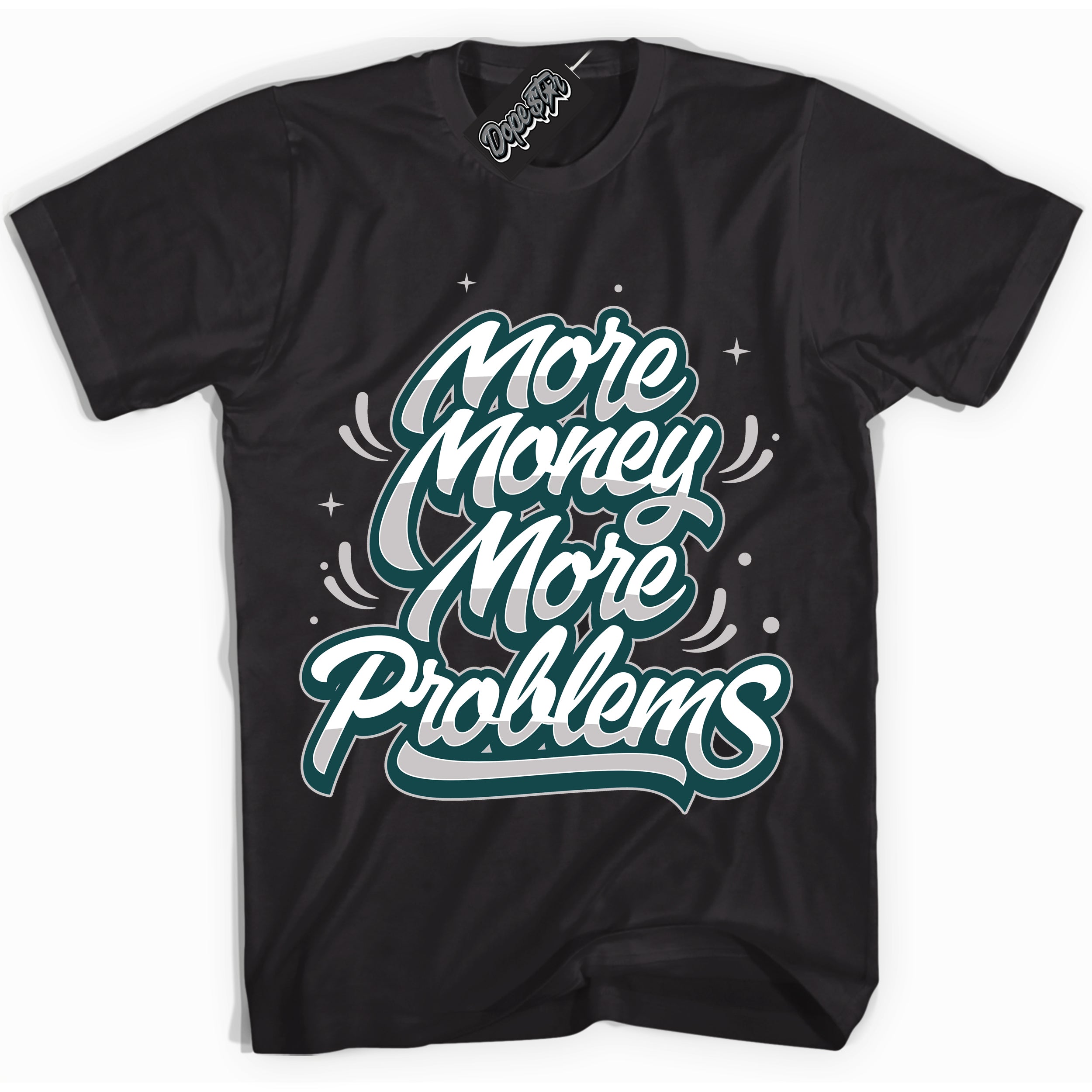 Cool Black Shirt with “More Money Problems” design that perfectly matches the Oxidized Green 1s Jordans.