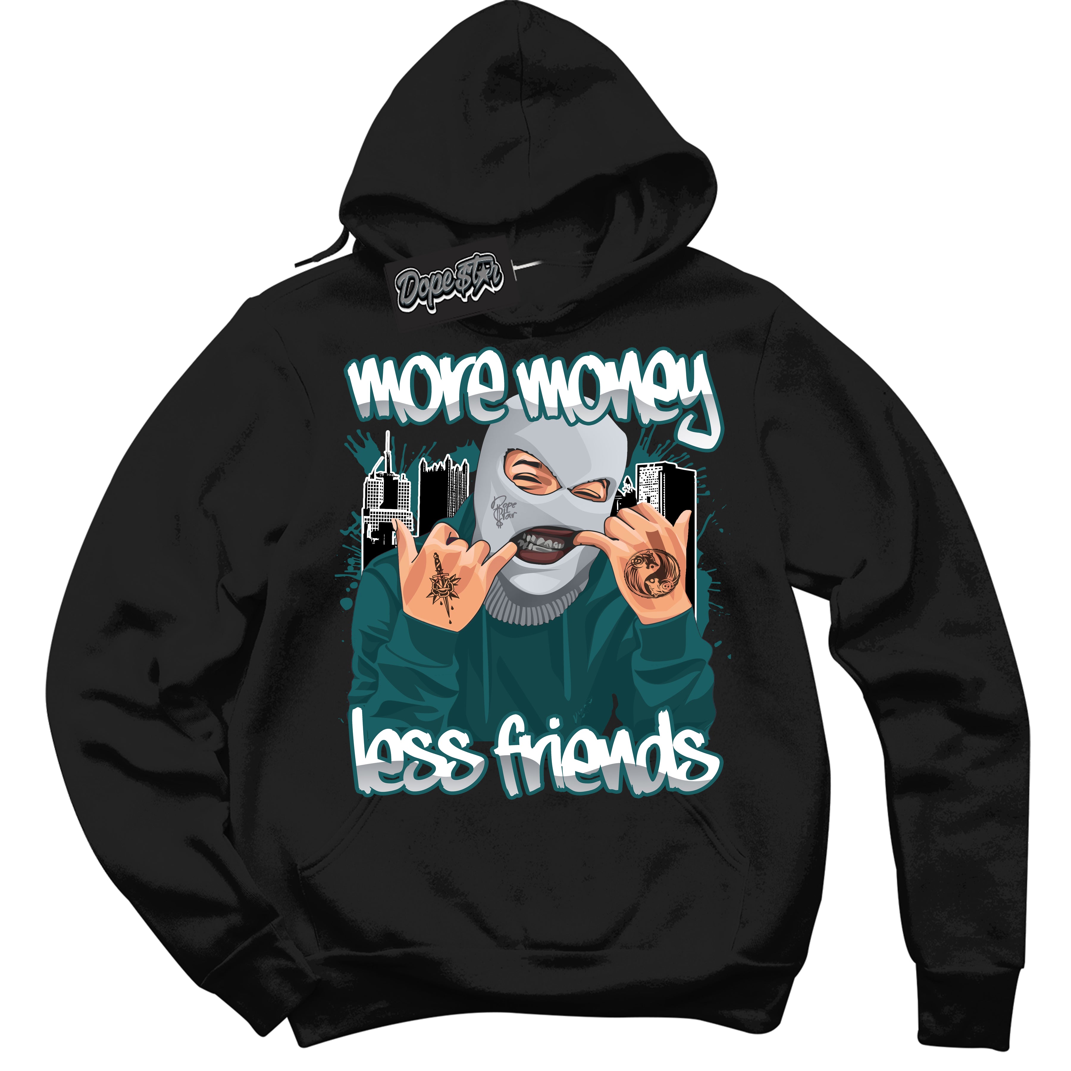 Cool Black Hoodie with “More Money Less Friends” design that Perfectly Matches Oxidized Green 1s Jordans.