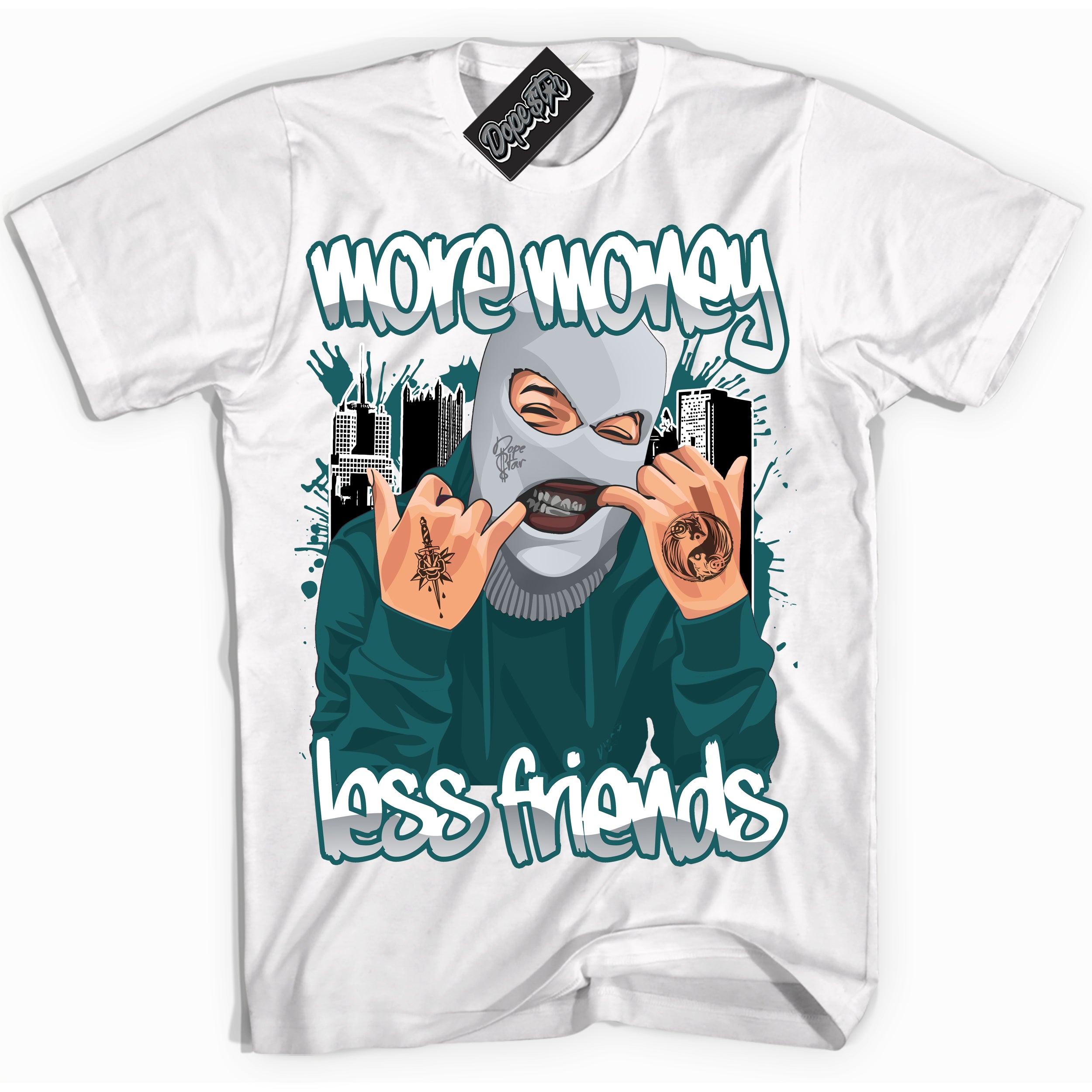 Cool White Shirt with “More Money Less Friends” design that perfectly matches the Oxidized Green 1s Jordans.