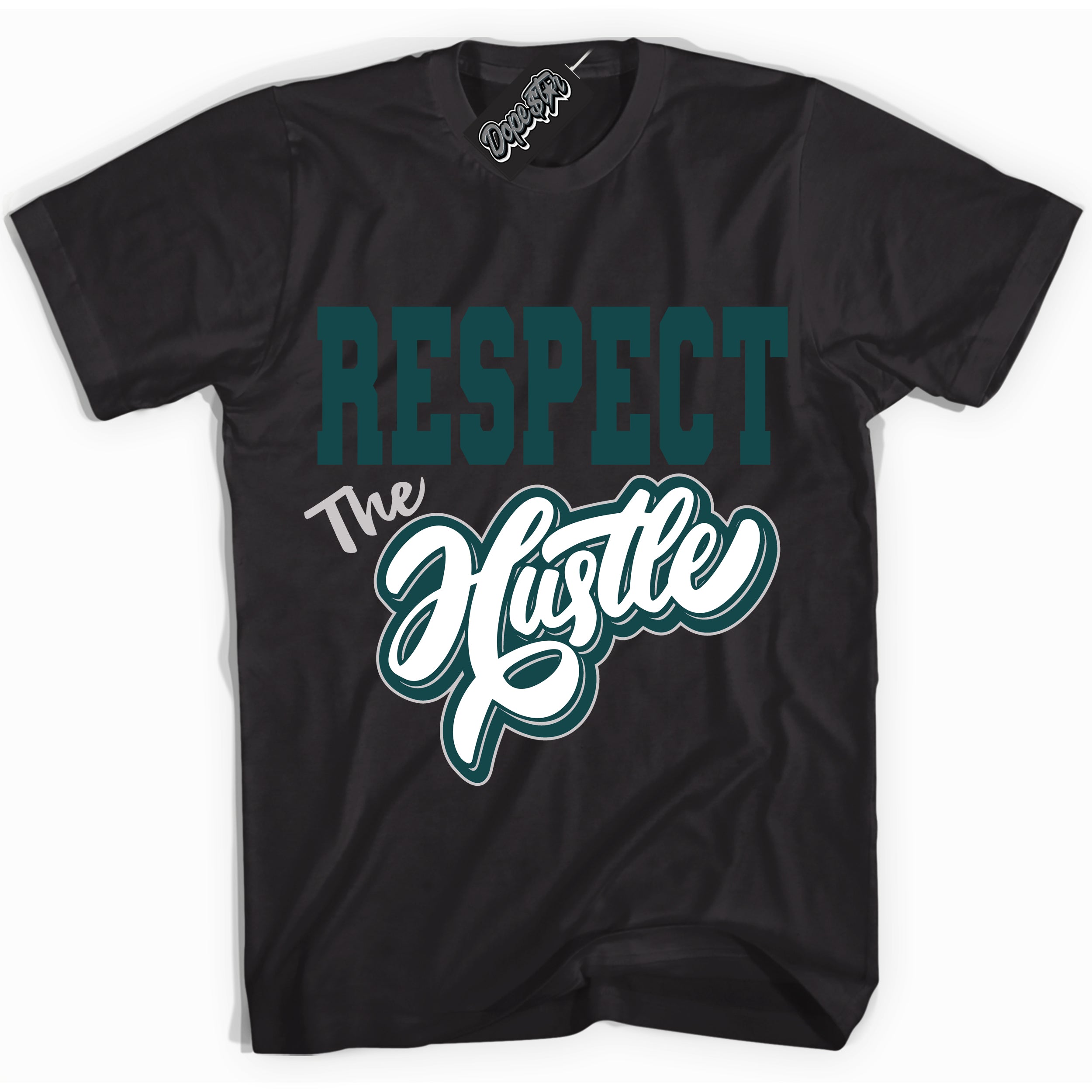 Cool Black Shirt with “Respect The Hustle” design that perfectly matches the Oxidized Green 1s Jordans.