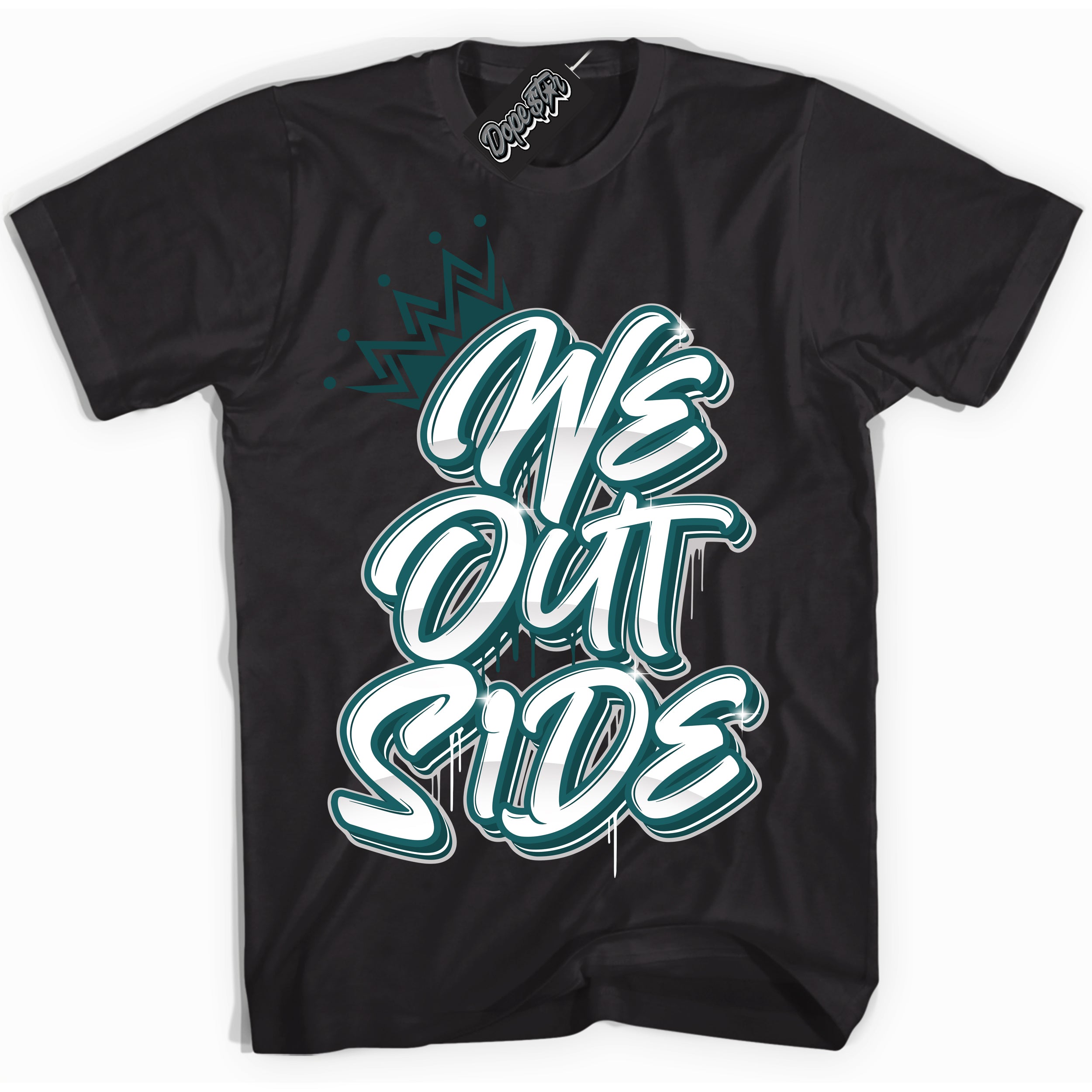 Cool Black Shirt with “We Outside” design that perfectly matches the Oxidized Green 1s Jordans.