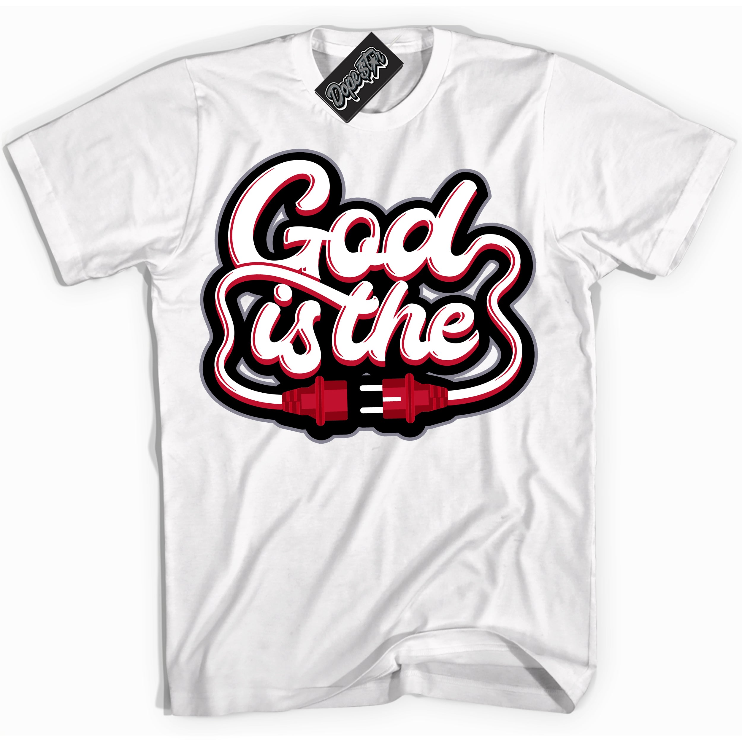 Cool White Shirt with “ God Is The ” design that perfectly matches Cement Grey Fire Red 1s Sneakers.