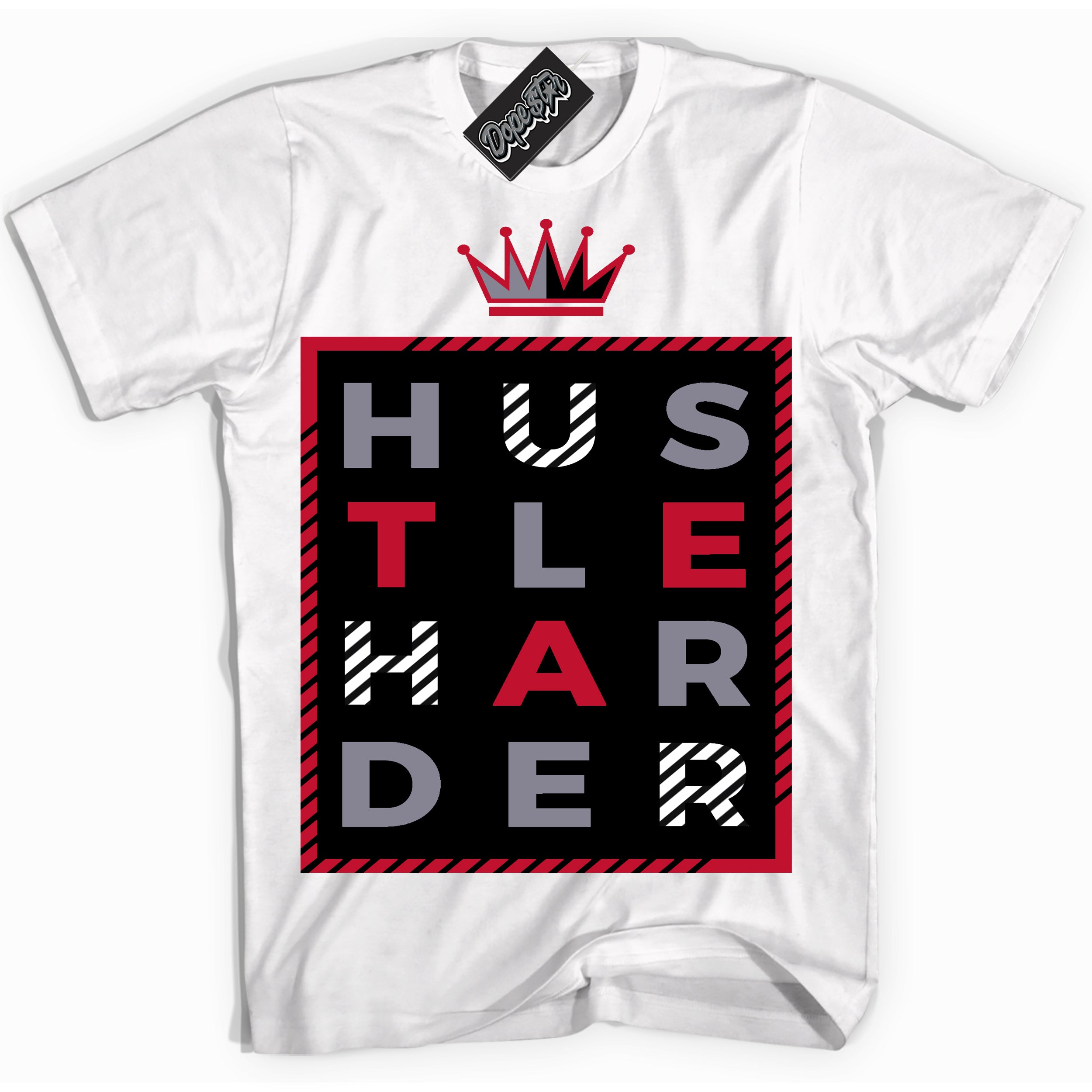 Cool White Shirt with “ Hustle Harder ” design that perfectly matches Cement Grey Fire Red 1s Sneakers.