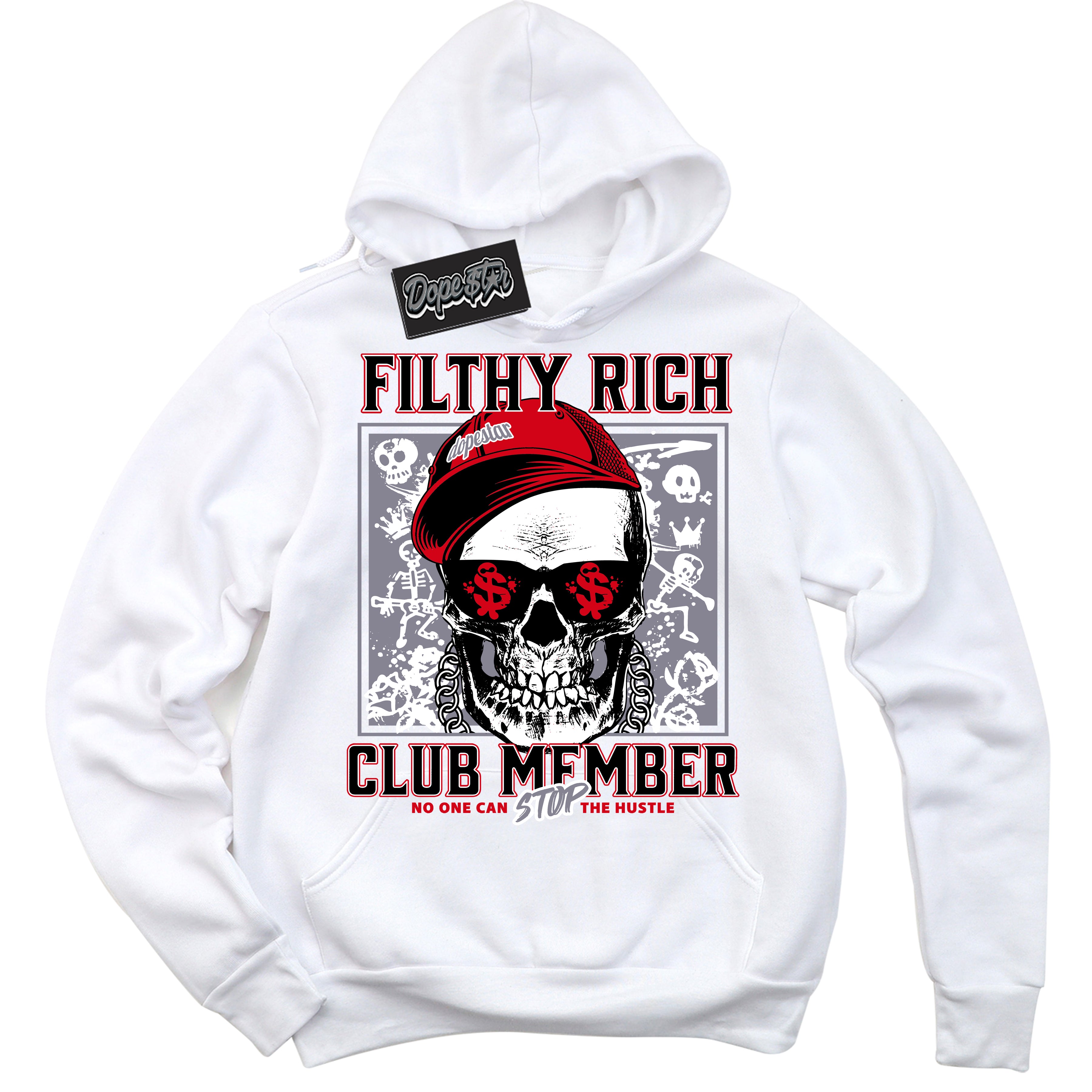 Cool White Hoodie with “ Filthy Rich ”  design that Perfectly Matches Cement Grey Fire Red 1s Sneakers.