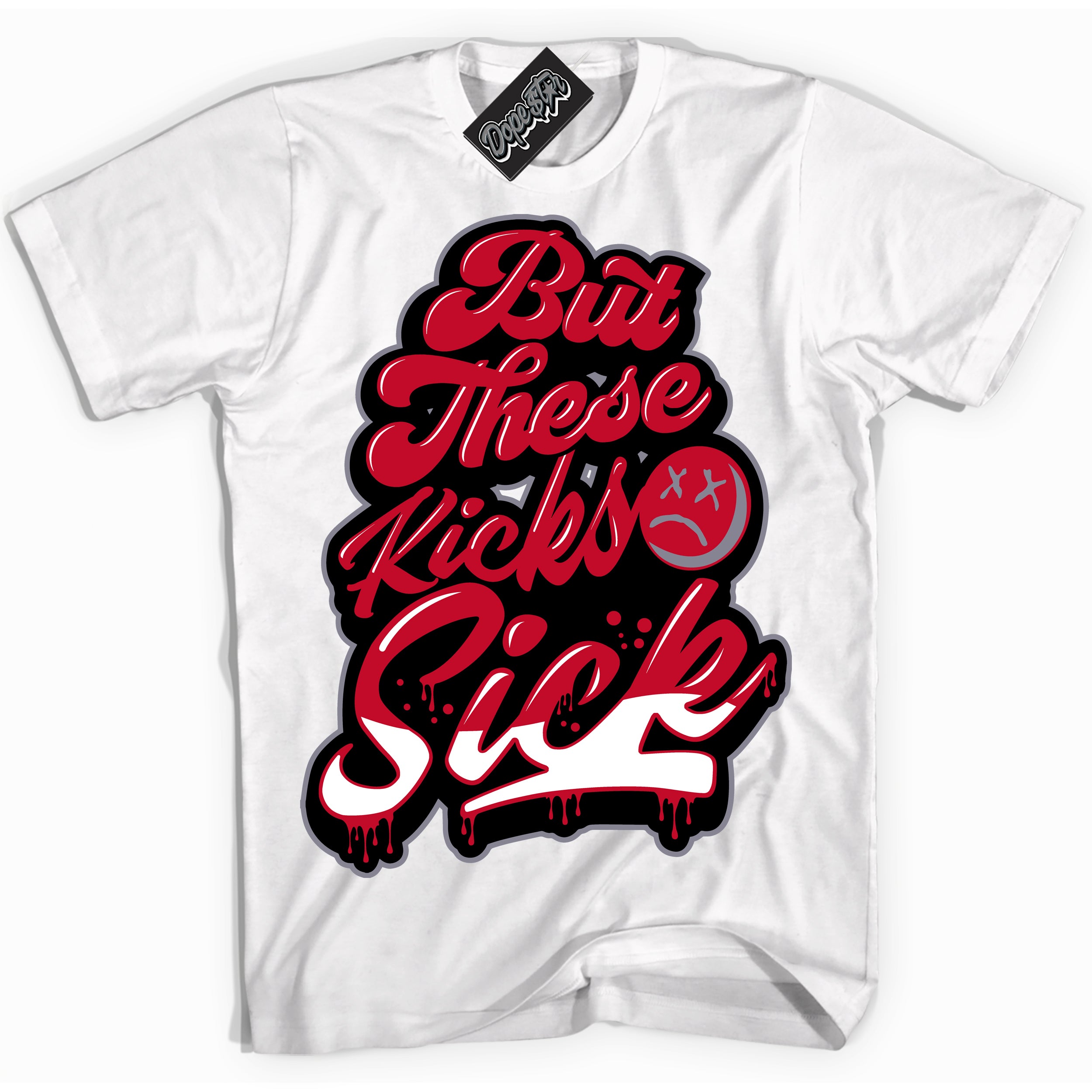 Cool White Shirt with “ Kick Sick ” design that perfectly matches Cement Grey Fire Red 1s Sneakers.