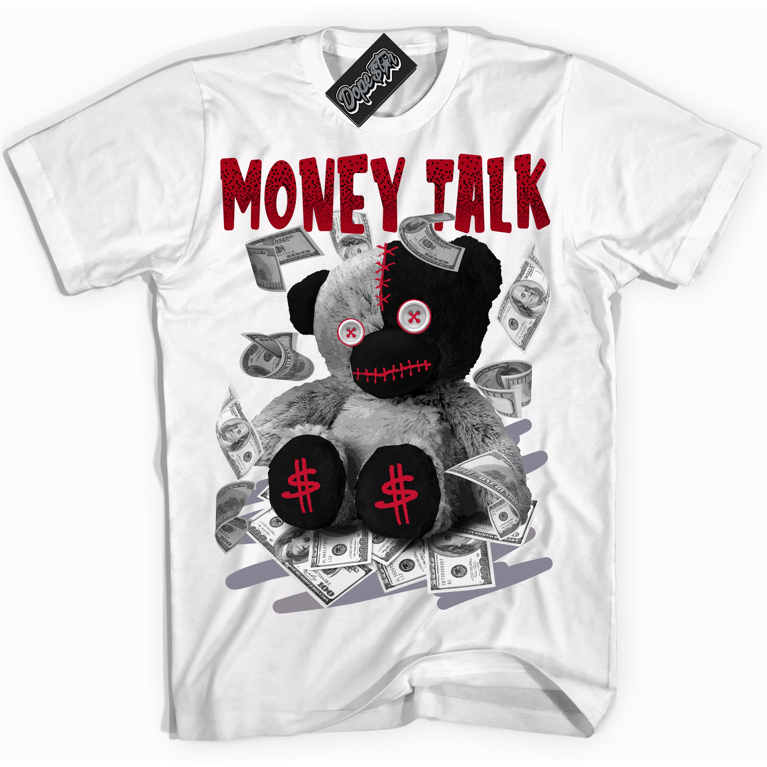 Cool White Shirt with “ Money Talk Bear ” design that perfectly matches Cement Grey Fire Red 1s Sneakers.