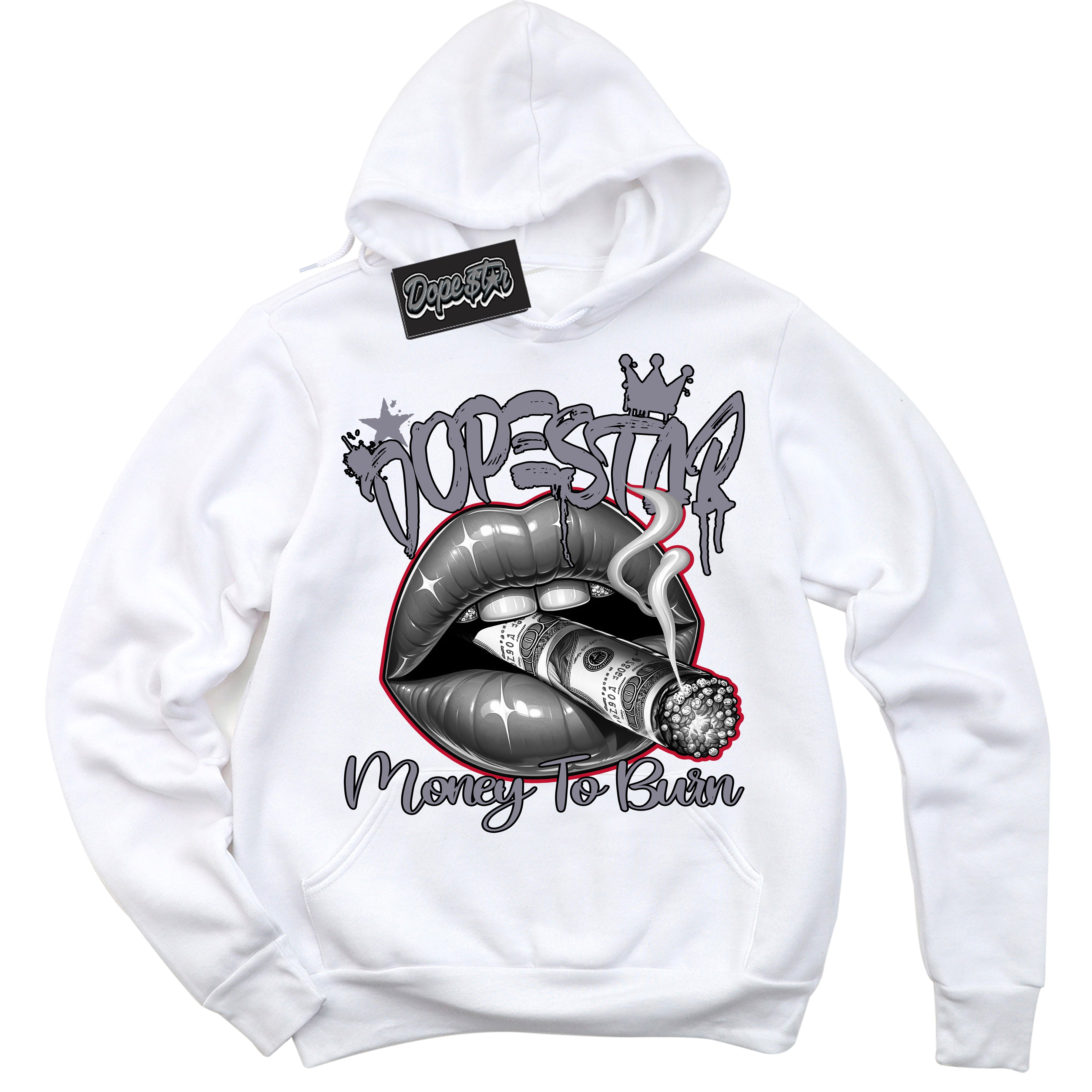 Cool White Hoodie with “ Money To Burn ”  design that Perfectly Matches Cement Grey Fire Red 1s Sneakers.