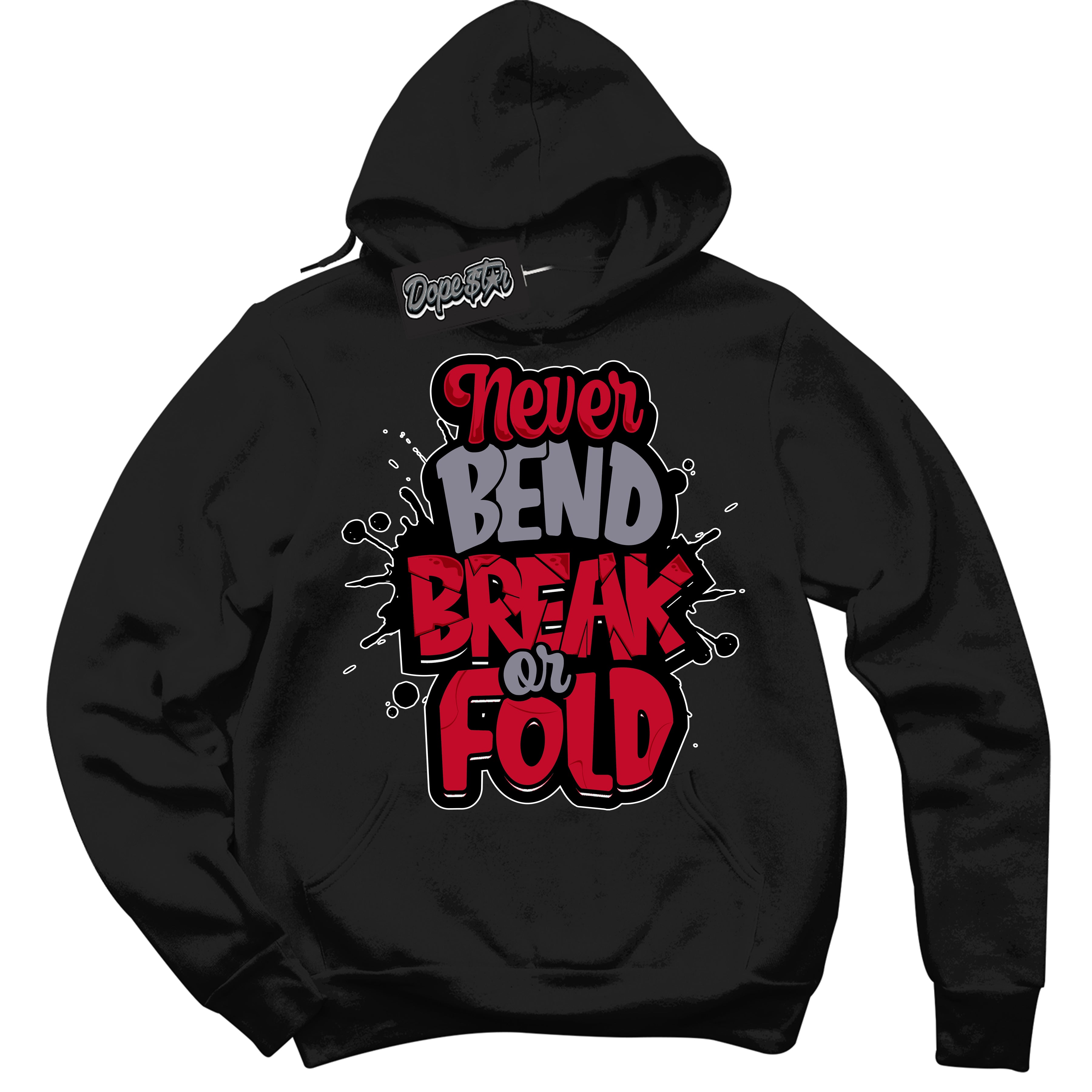 Cool Black Hoodie with “ Never Bend Break Or Fold '' design that Perfectly Matches  Cement Grey Fire Red 1s Sneakers.