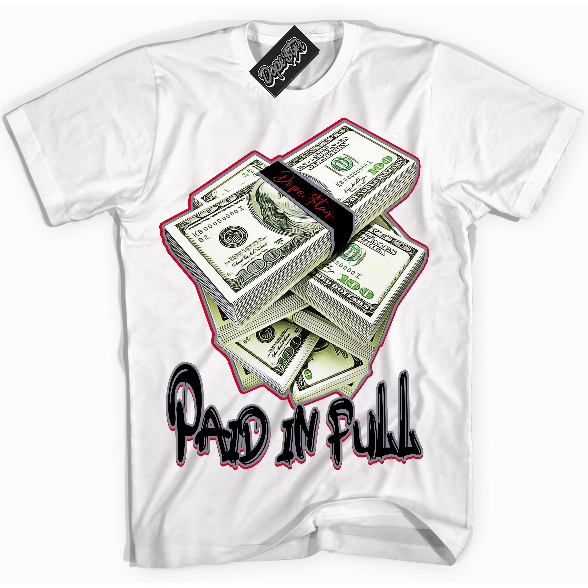 Cool White Shirt with “ Paid In Full ” design that perfectly matches Cement Grey Fire Red 1s Sneakers.