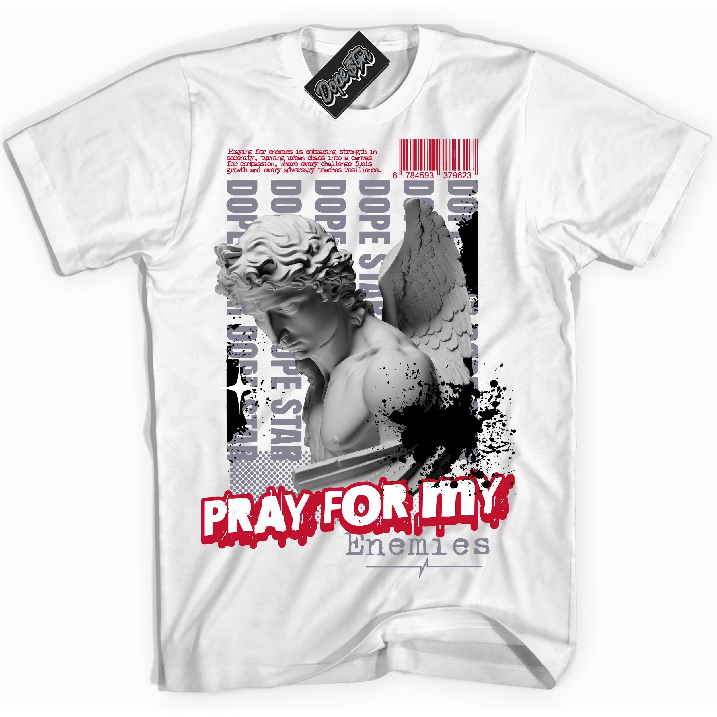 Cool White Shirt with “ Pray Enemies” design that perfectly matches Cement Grey Fire Red 1s Sneakers.