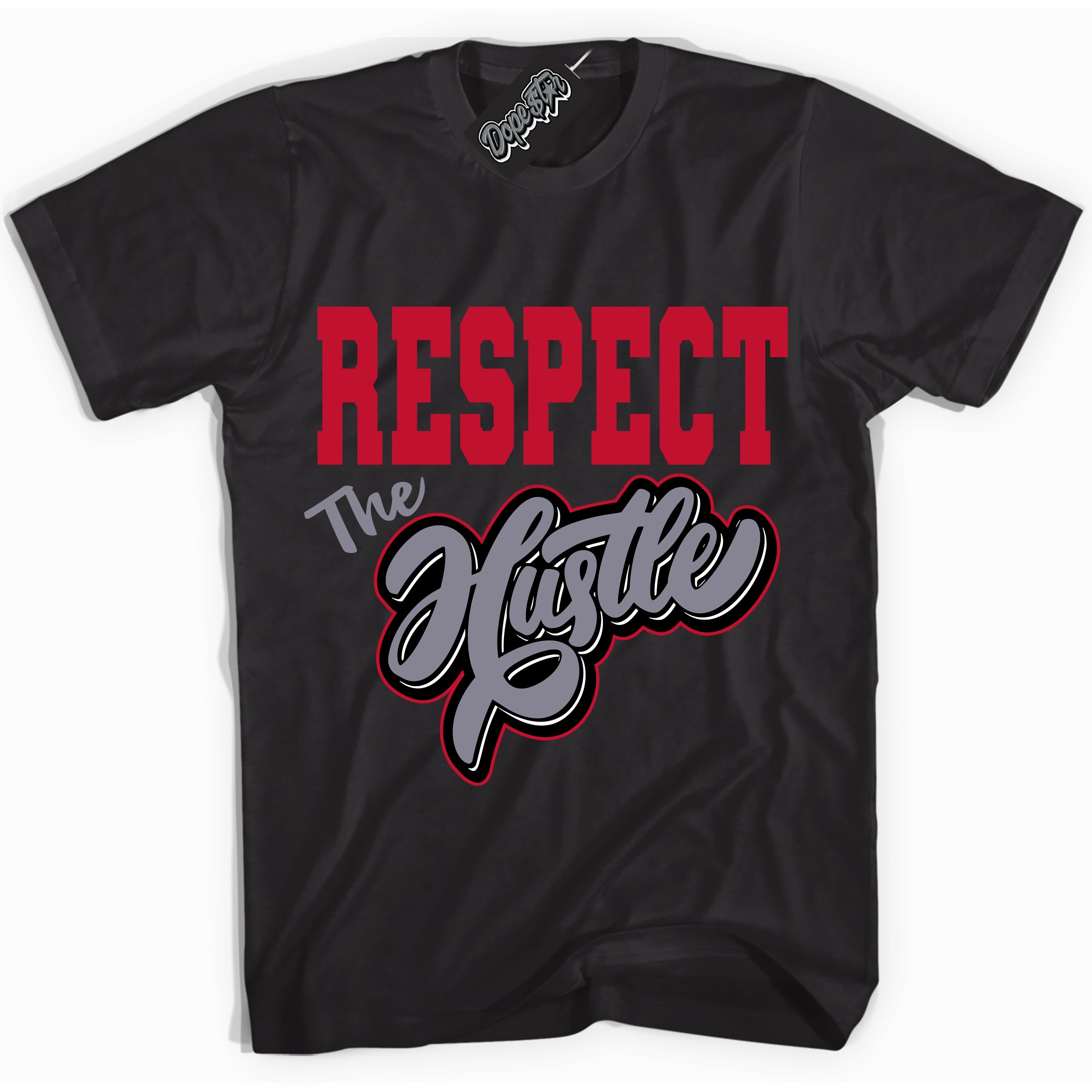 Cool Black Shirt with “ Respect The Hustle ” design that perfectly matches Cement Grey Fire Red 1s Sneakers.