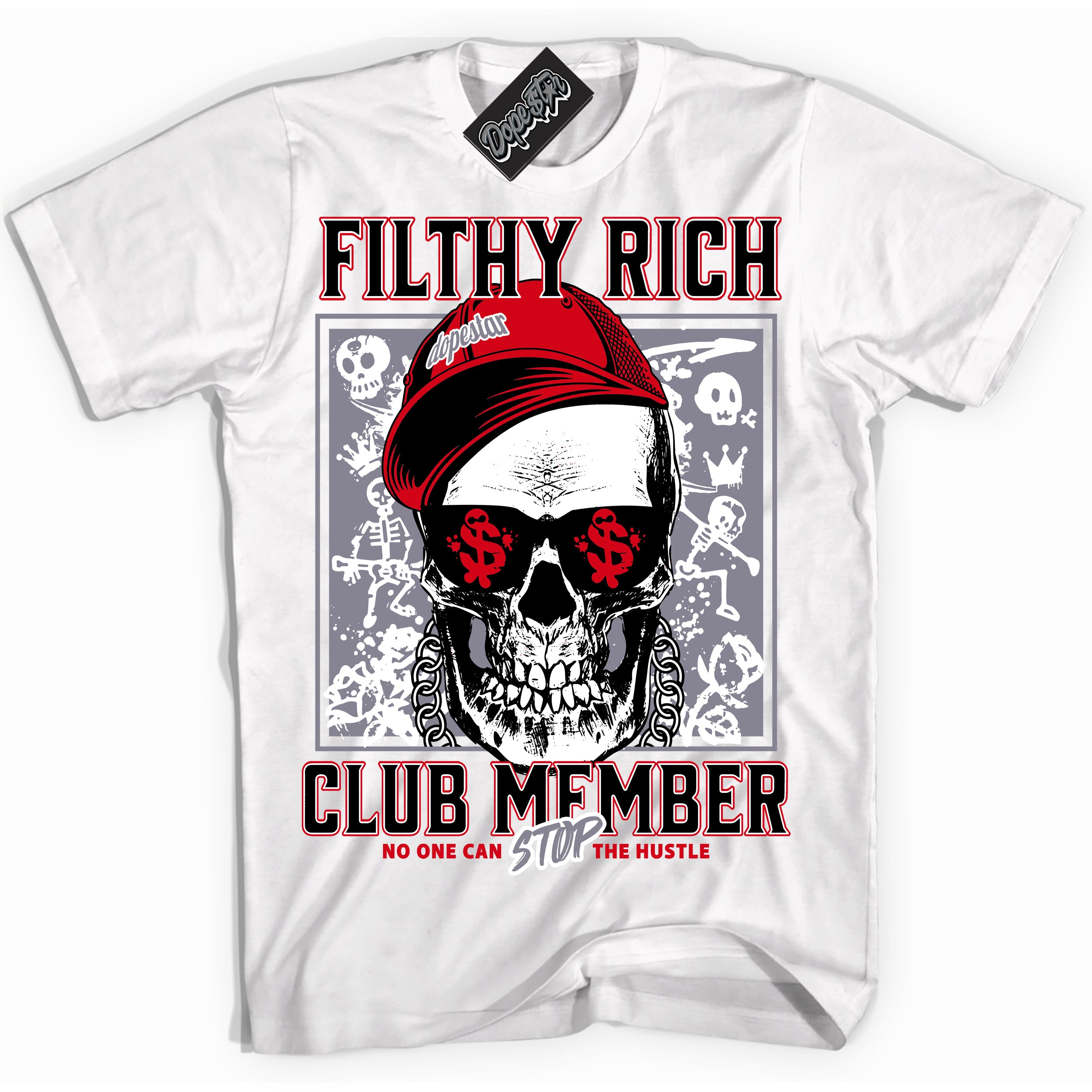 Cool White Shirt with “ Filthy Rich” design that perfectly matches Cement Grey Fire Red 1s Sneakers.