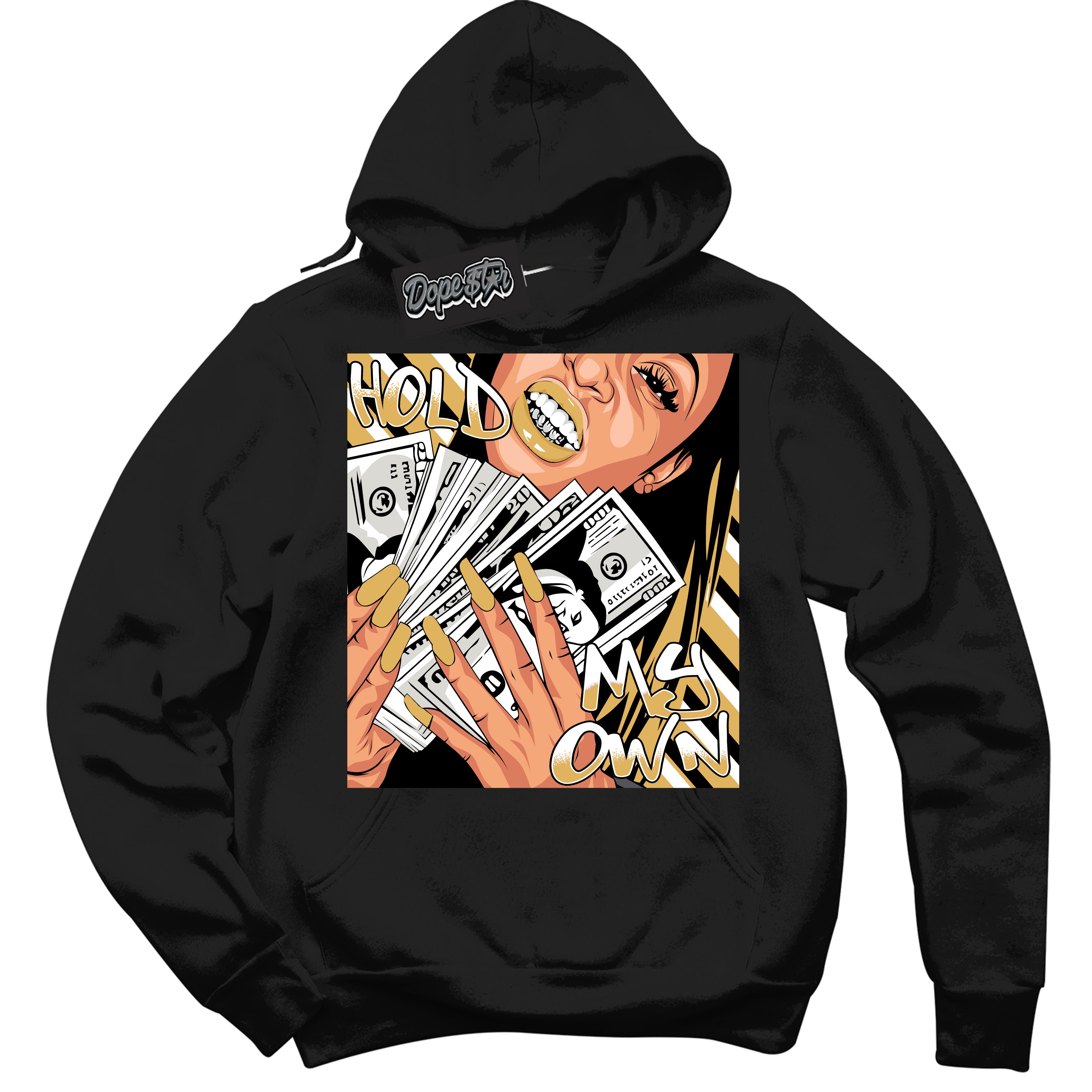 Cool Black Hoodie with “ Hold My Own ”  design that Perfectly Matches Gold Swoosh 1s Sneakers.
