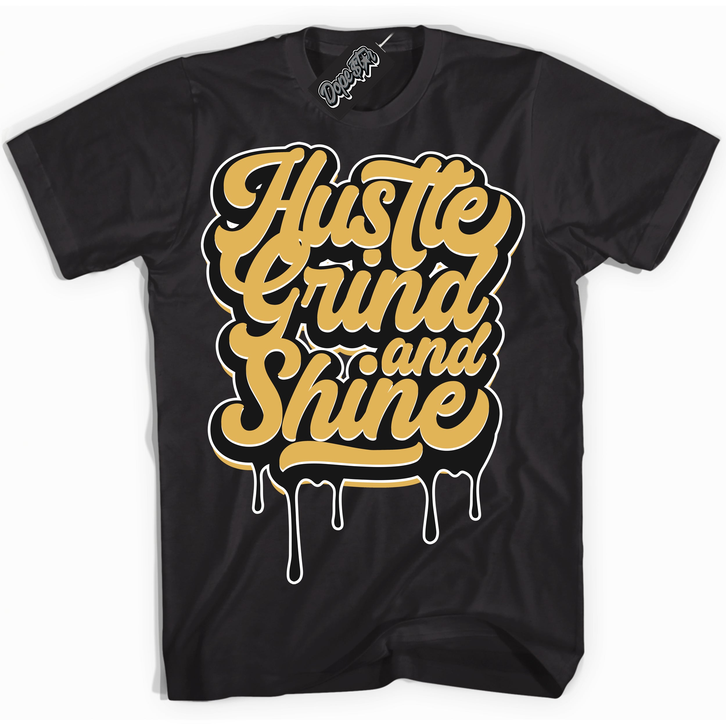 Cool Black Shirt with “ Hustle Grind And Shine ” design that perfectly matches Gold Swoosh 1s Sneakers.
