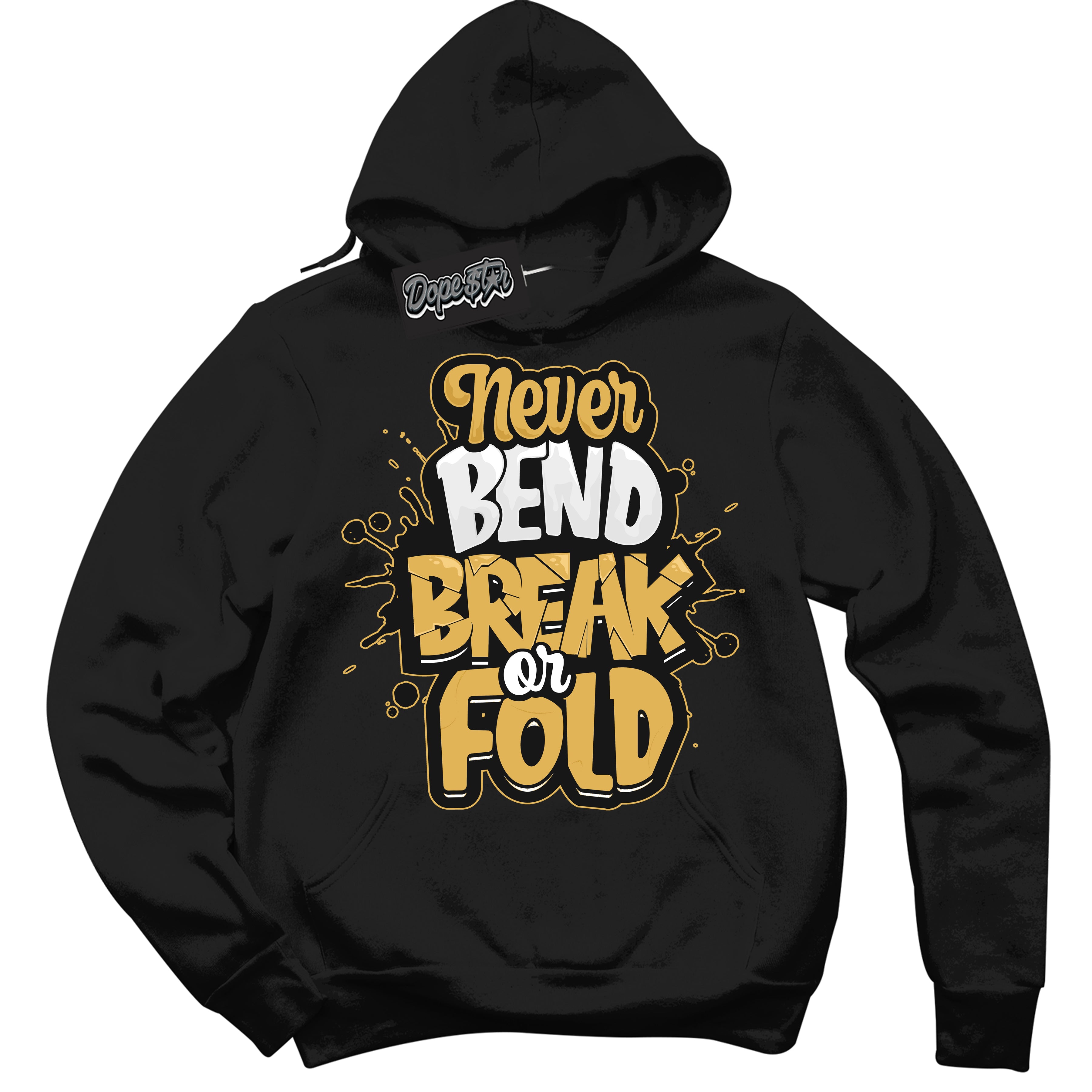 Cool Black Hoodie with “ Never Bend Break Or Fold ”  design that Perfectly Matches Gold Swoosh 1s Sneakers.
