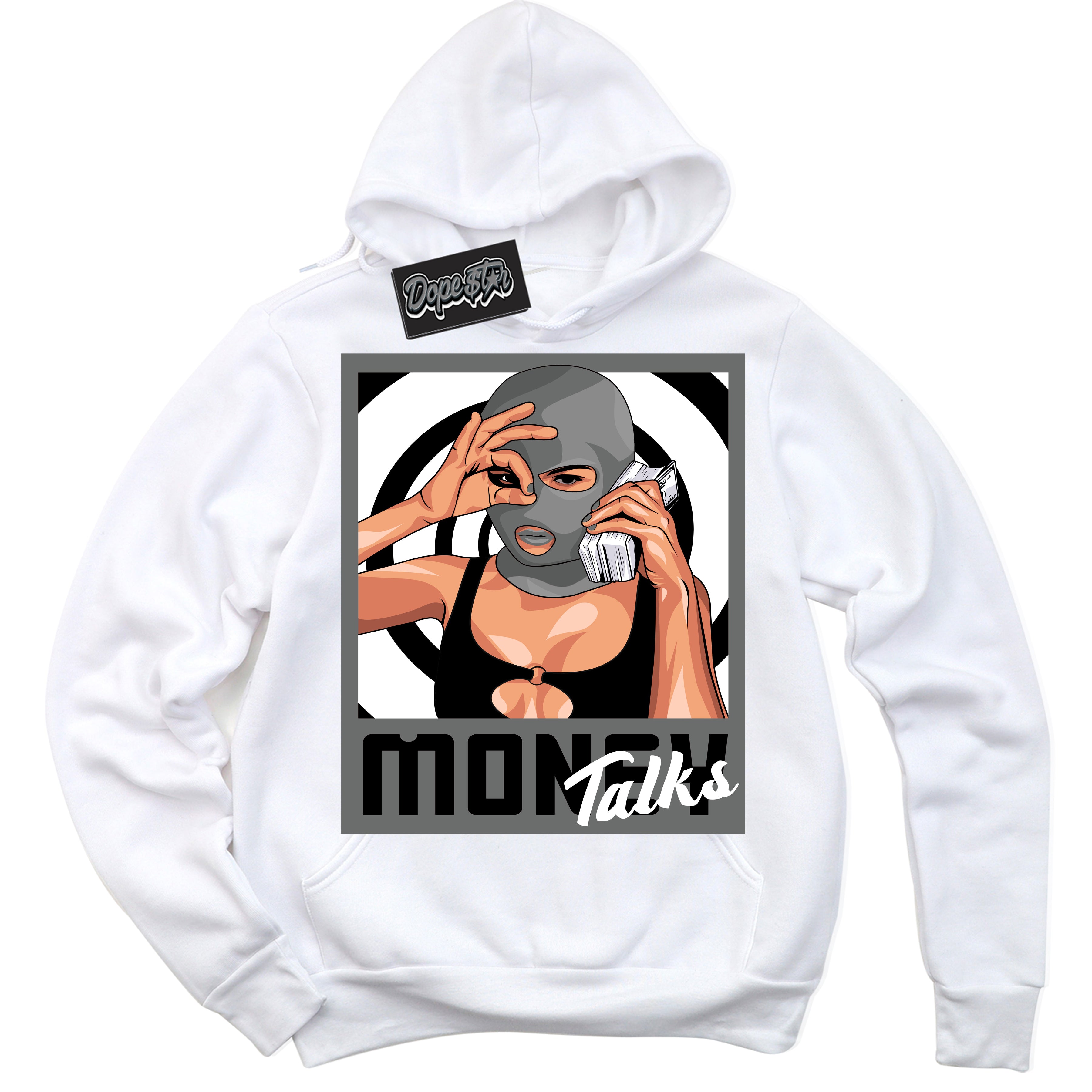 Cool White Hoodie with “Money Talks” design that Perfectly Matches Iron Grey 1s Jordans.