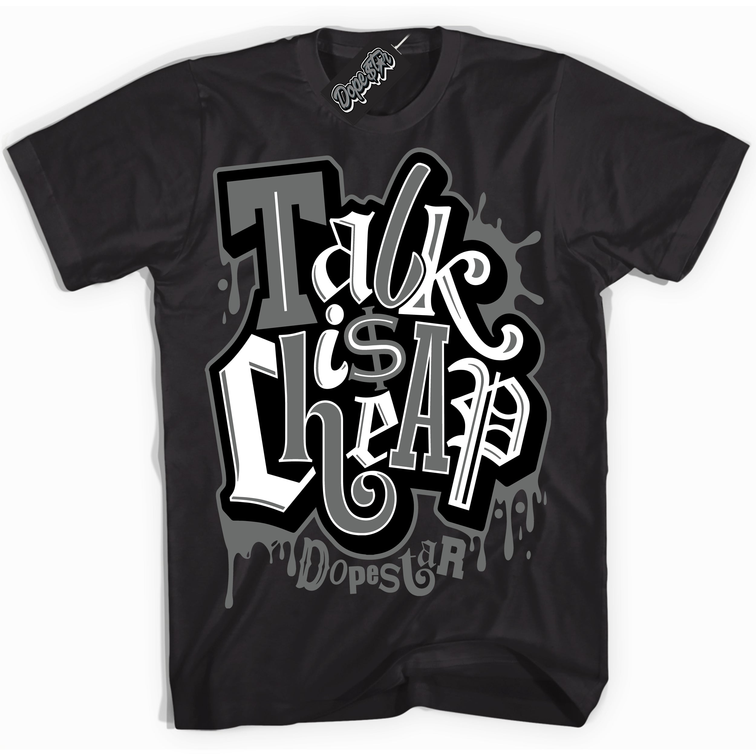 Cool Black Shirt with “Talk Is Cheap” design that perfectly matches the Iron Grey 1s Jordans.