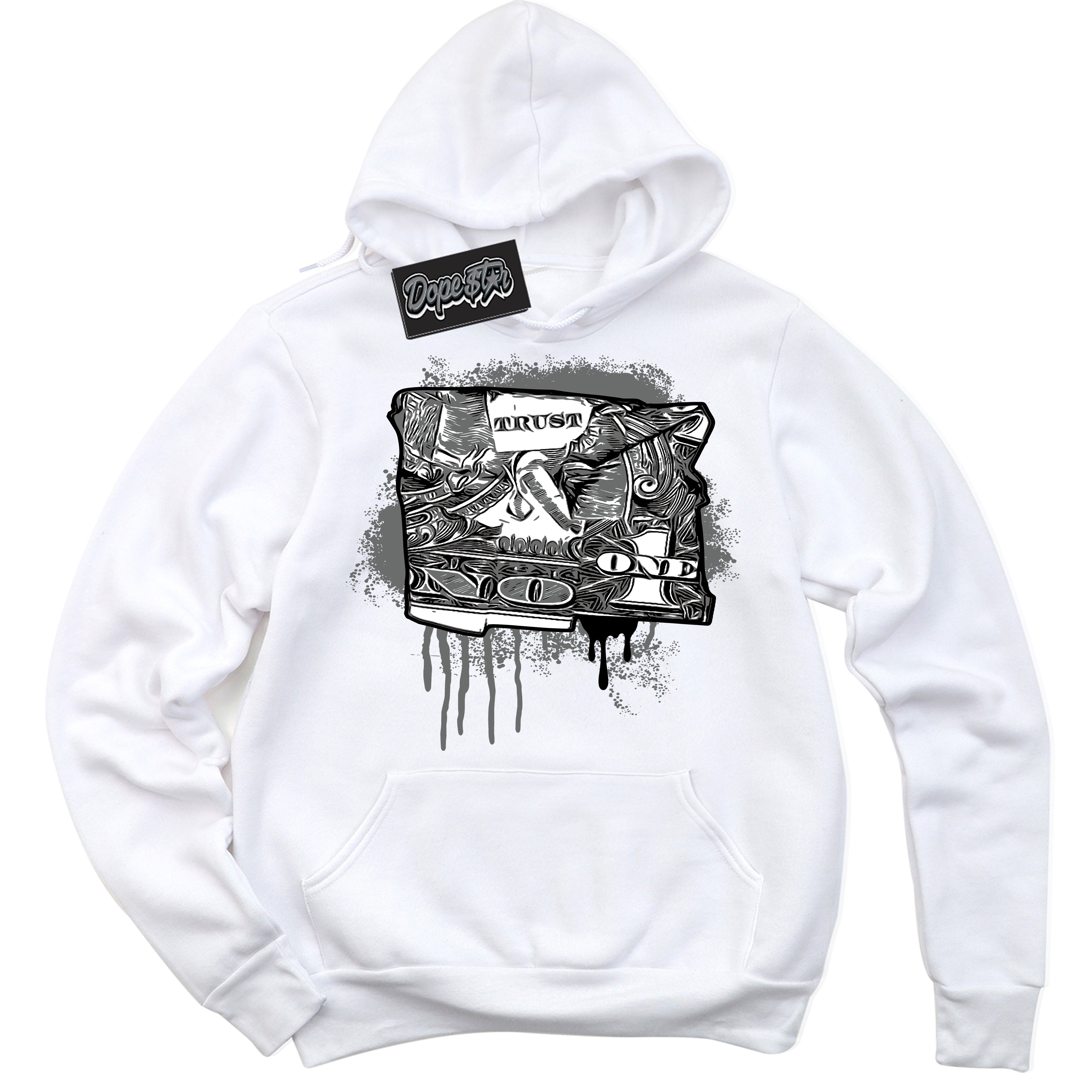 Cool White Hoodie with “Trust No One Dollar” design that Perfectly Matches Iron Grey 1s Jordans.