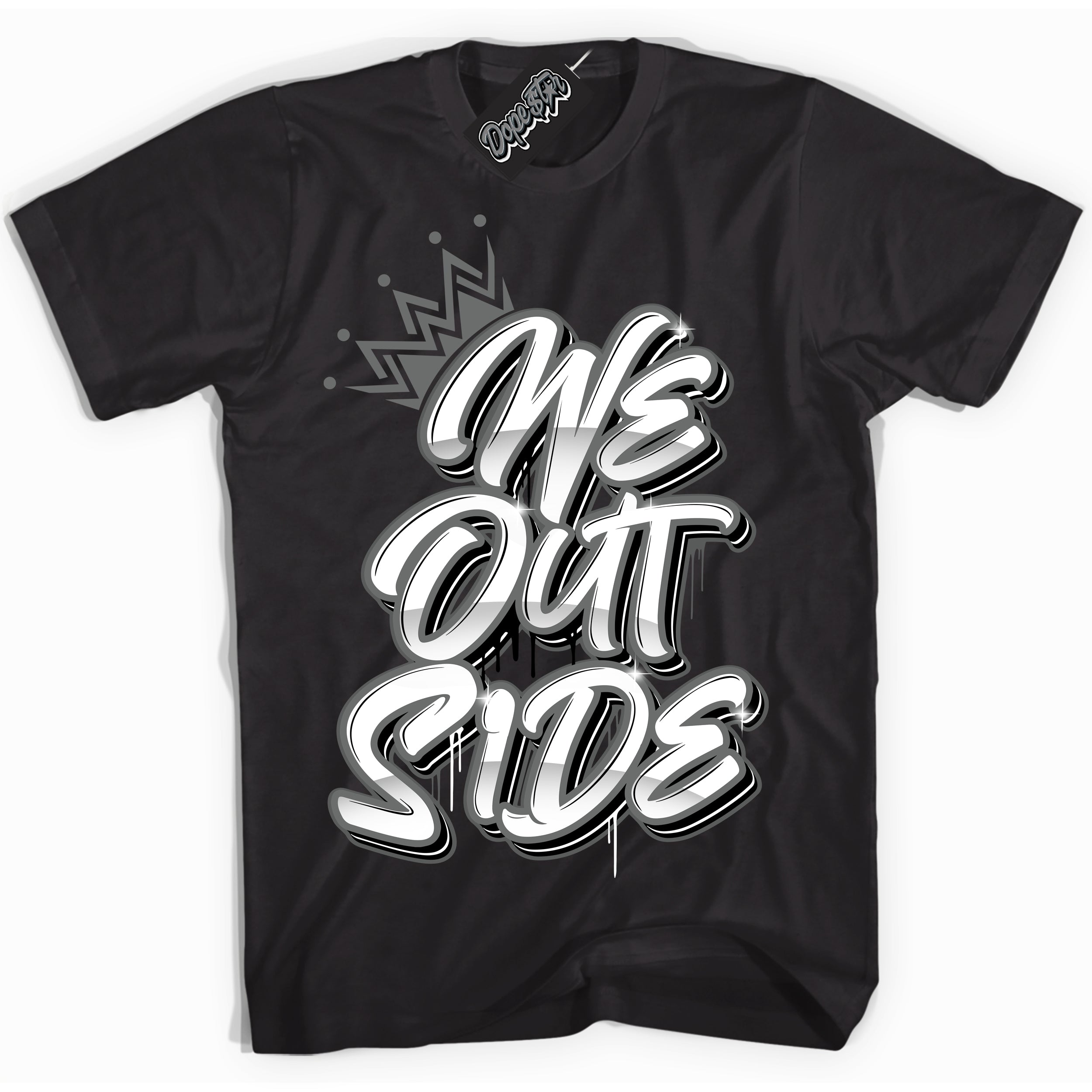 Cool Black Shirt with “We Outside” design that perfectly matches the Iron Grey 1s Jordans.