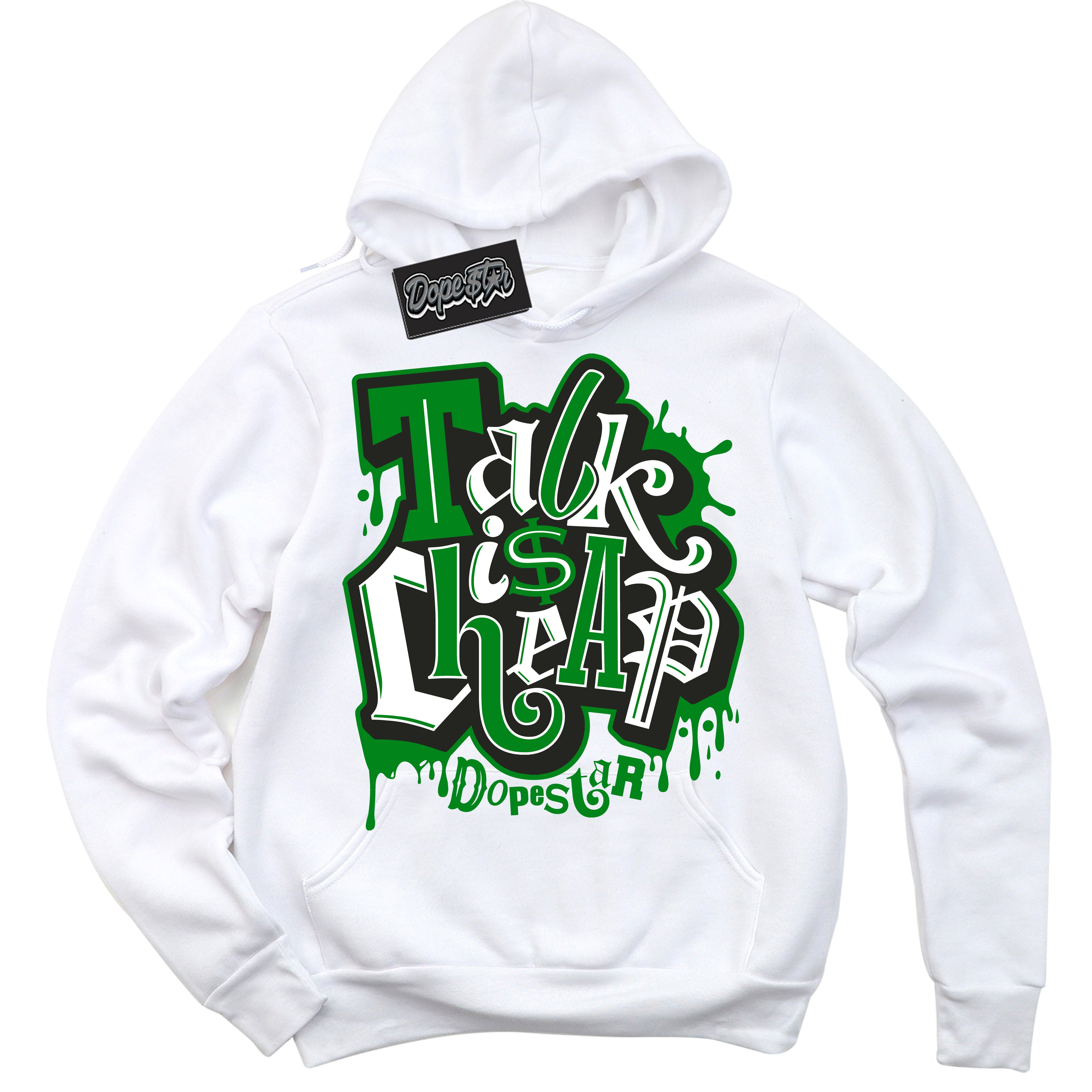 Cool White Hoodie with “ Talk Is Cheap ”  design that Perfectly Matches Lucky Green 1s Sneakers.