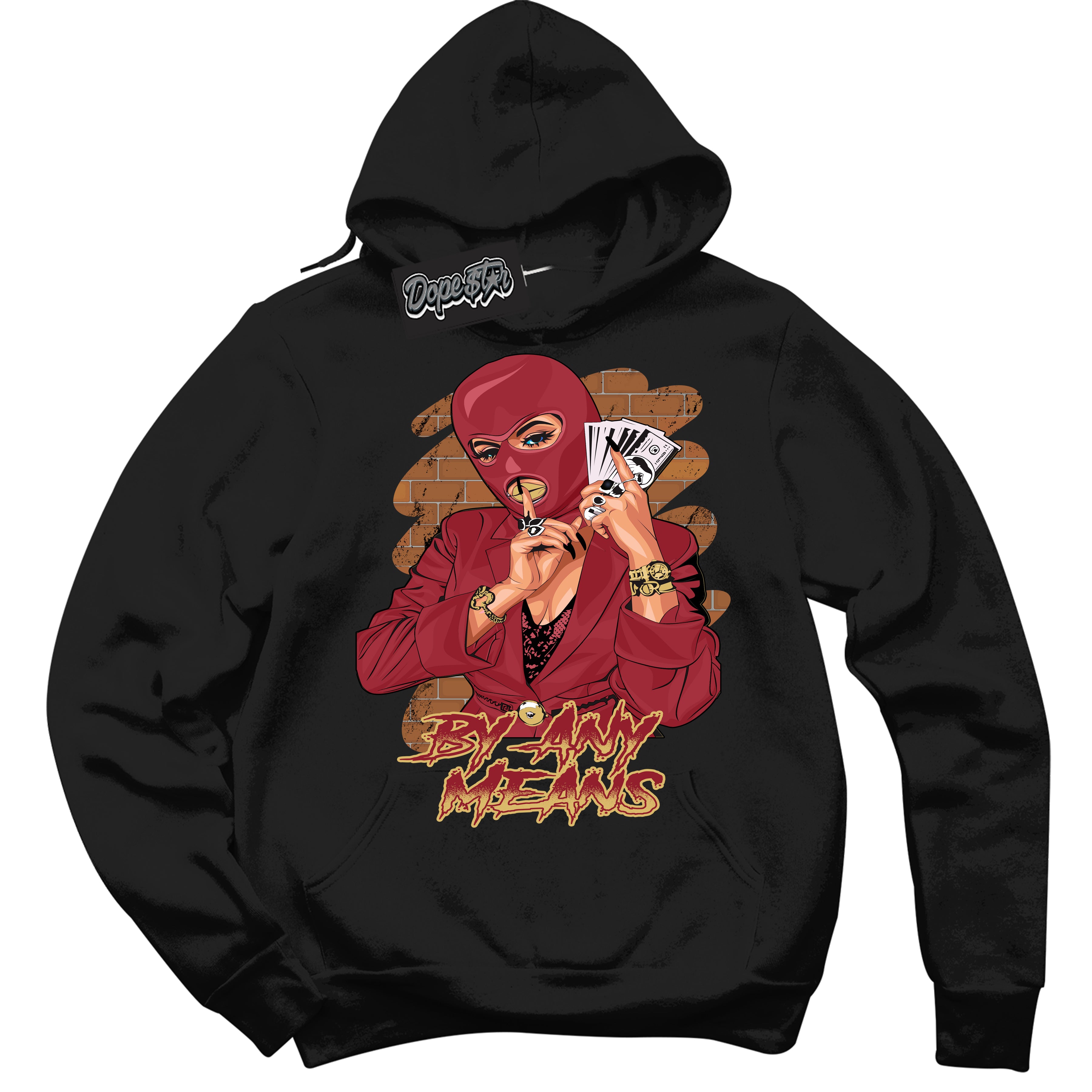 Cool Black Hoodie with “ By Any Means ”  design that Perfectly Matches Method of Make Gym Red Metallic Gold 1s Jordans.
