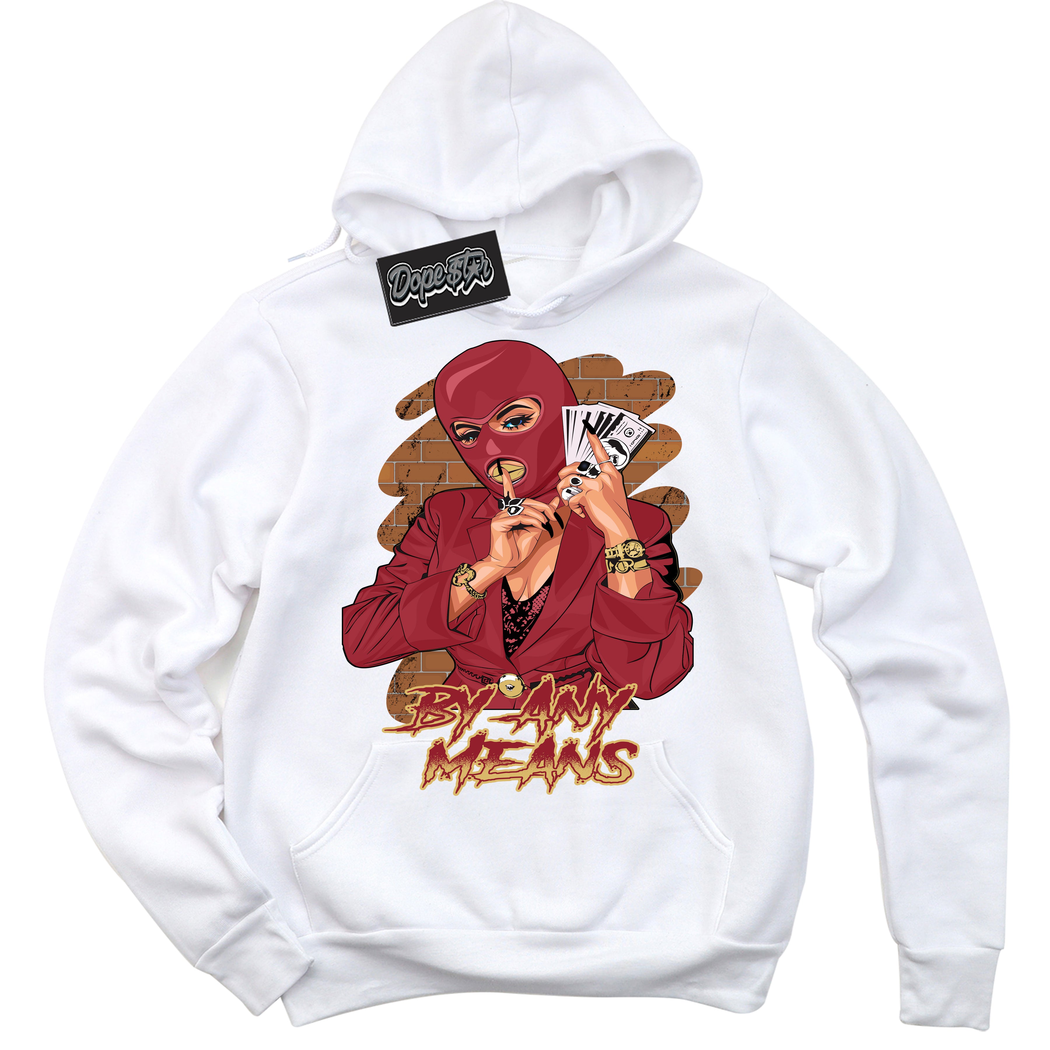 Cool White Hoodie with “ By Any Means ”  design that Perfectly Matches Method of Make Gym Red Metallic Gold 1s Jordans.
