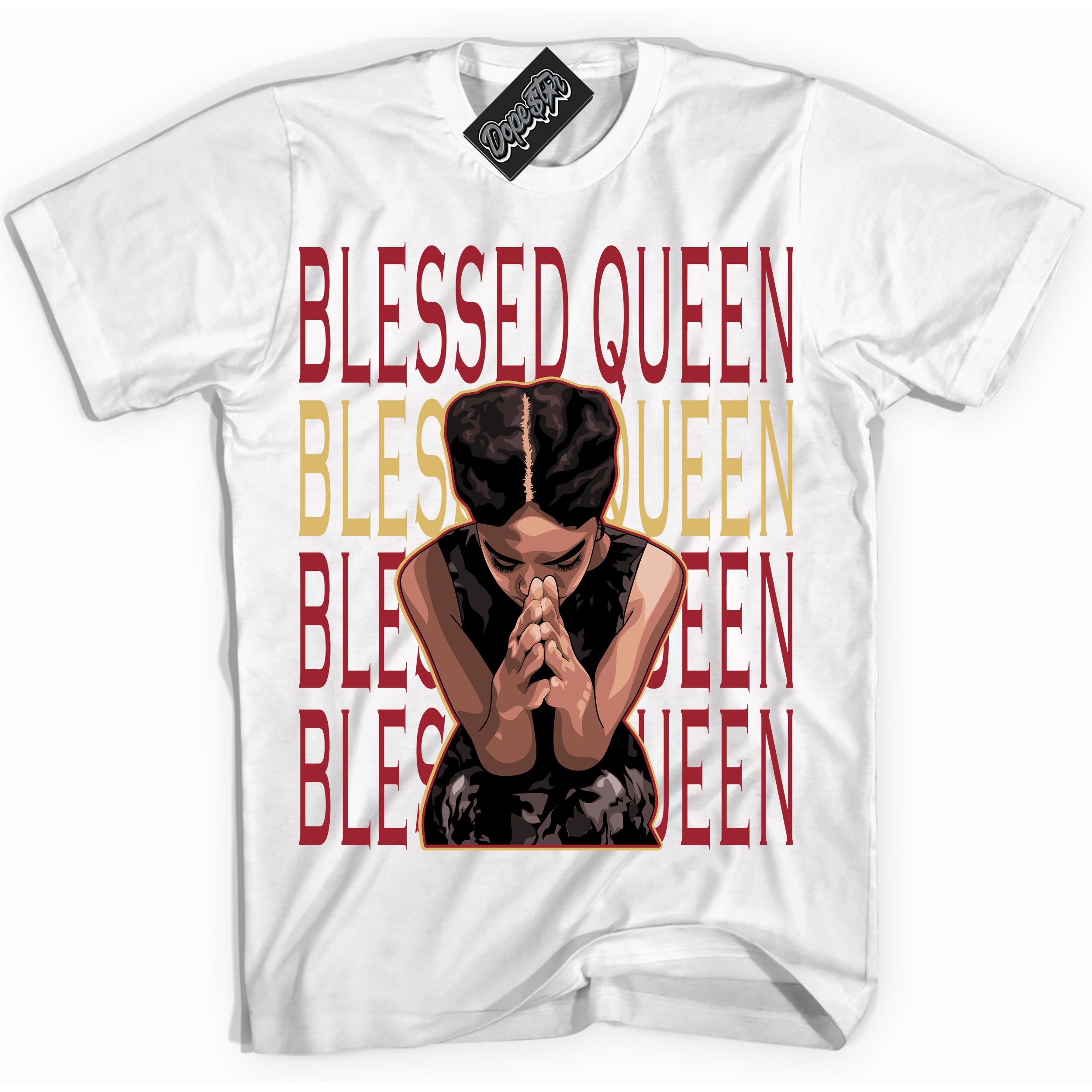 Cool White Shirt with “ Blessed Queen ” design that perfectly matches Method of Make Gym Red Metallic Gold 1s Jordans.
