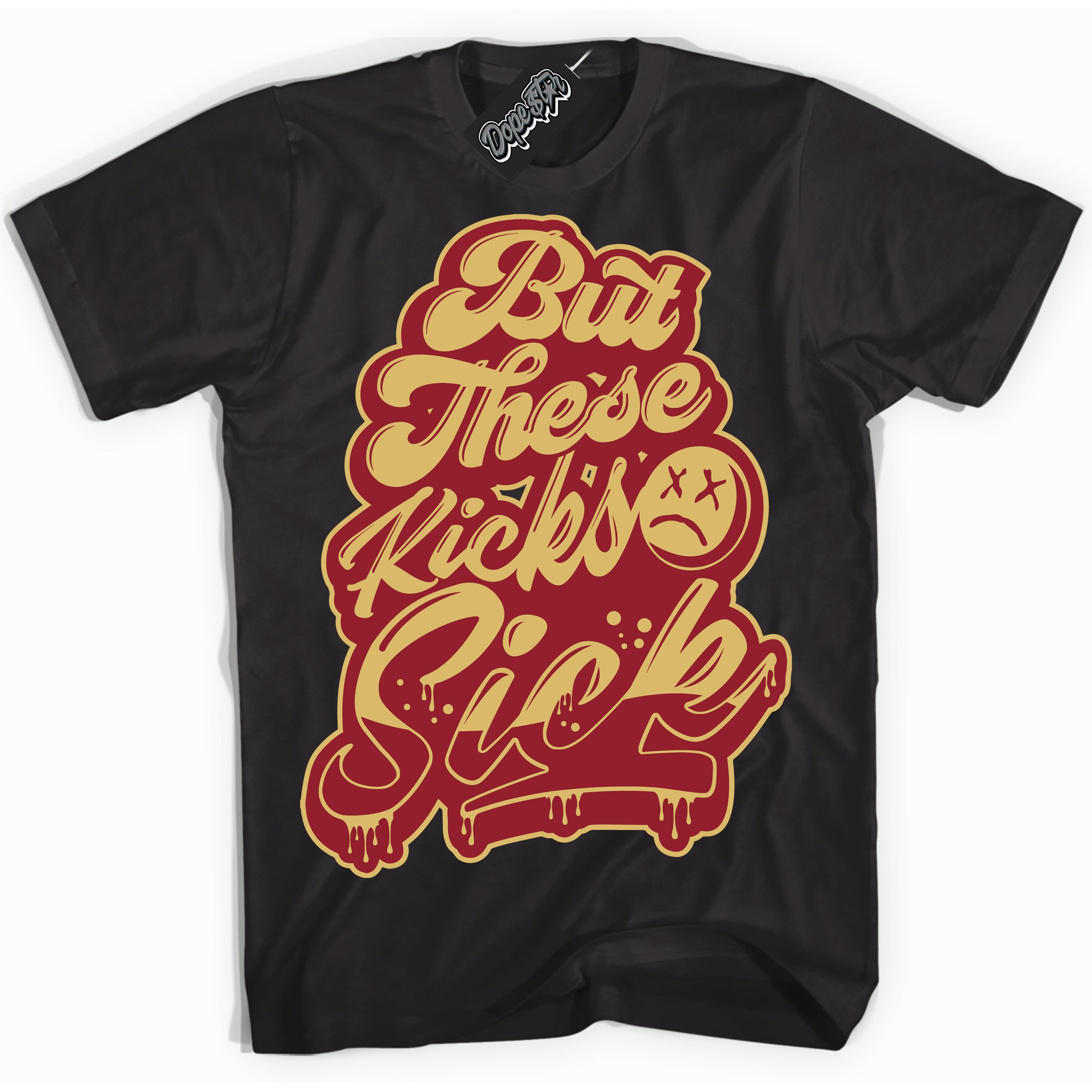 Cool Black Shirt with “ Kick Sick ” design that perfectly matches Method of Make Gym Red Metallic Gold 1s Jordans.
